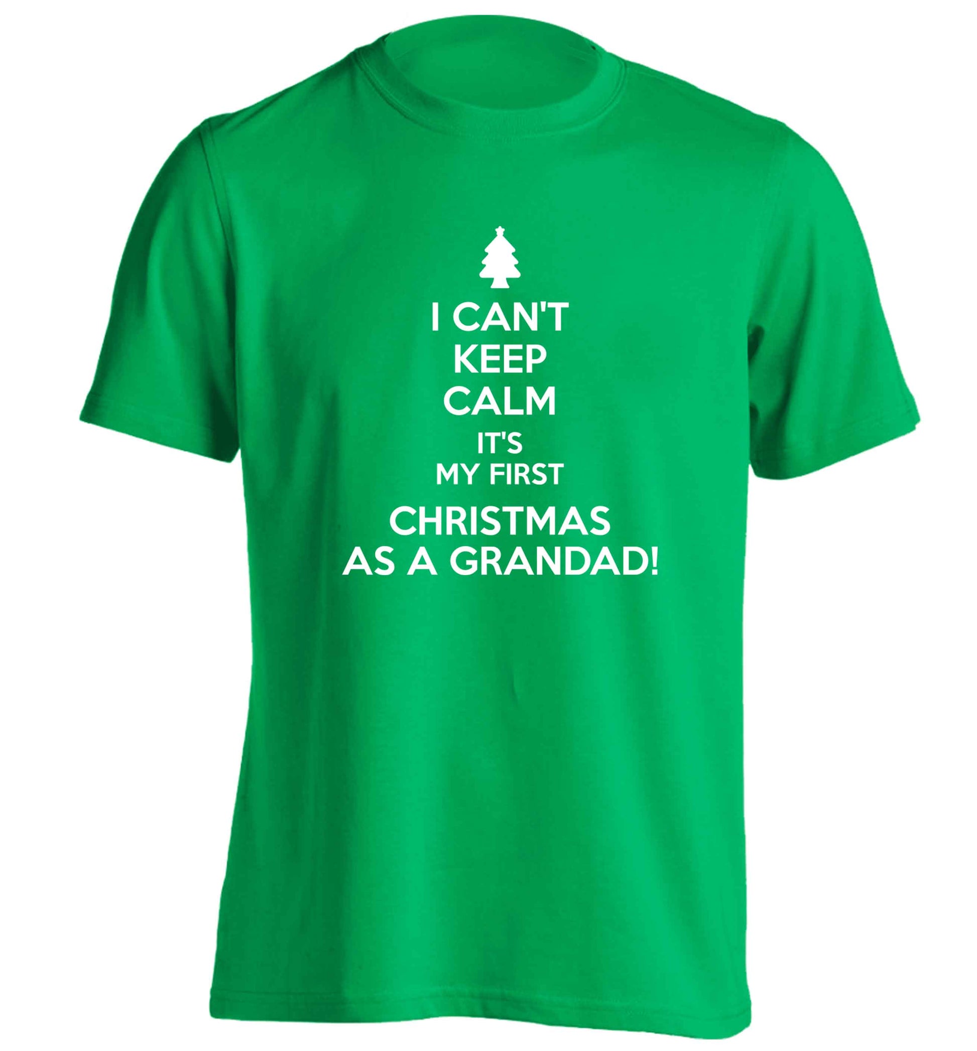 I can't keep calm it's my first Christmas as a grandad! adults unisex green Tshirt 2XL