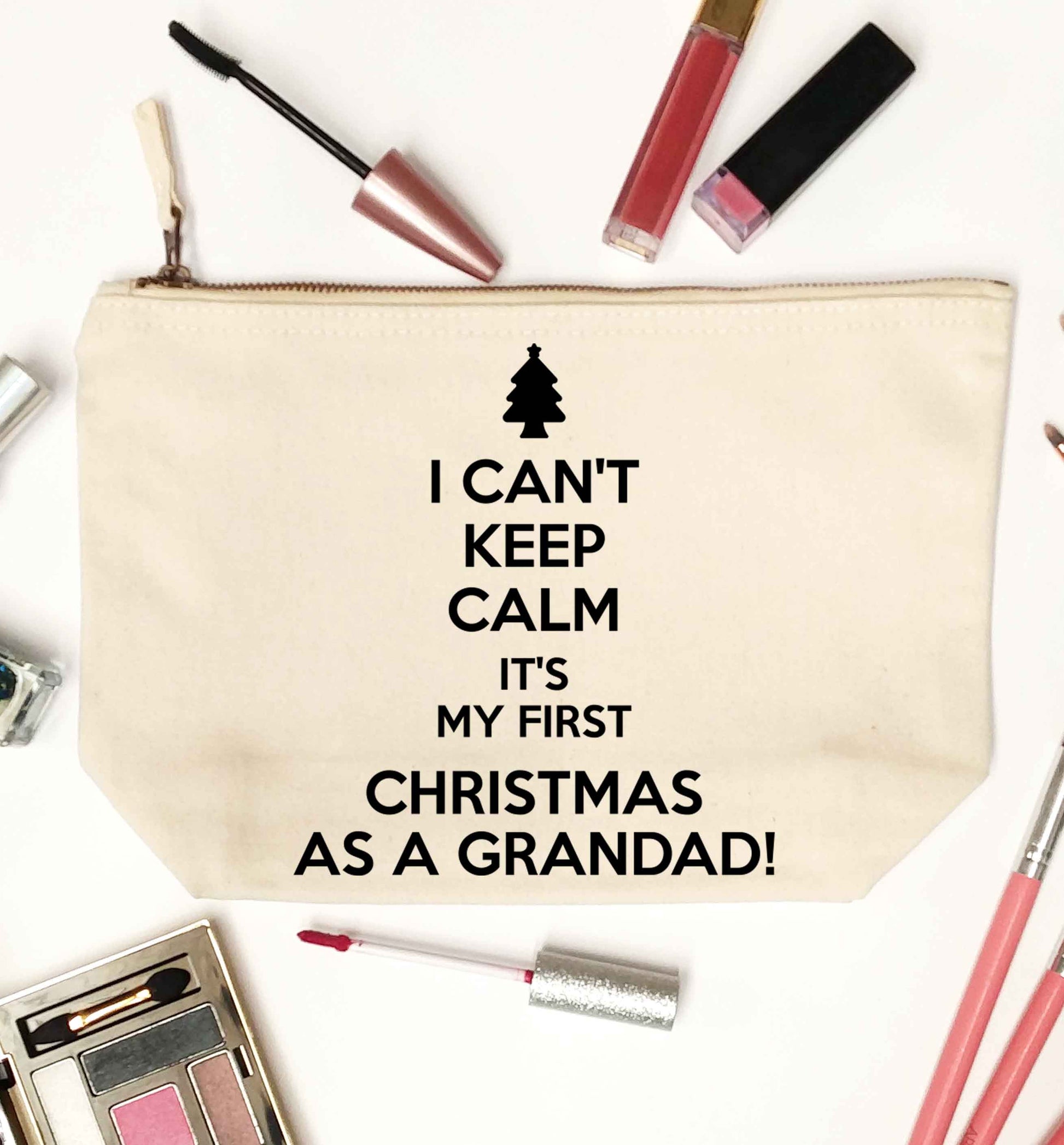 I can't keep calm it's my first Christmas as a grandad! natural makeup bag