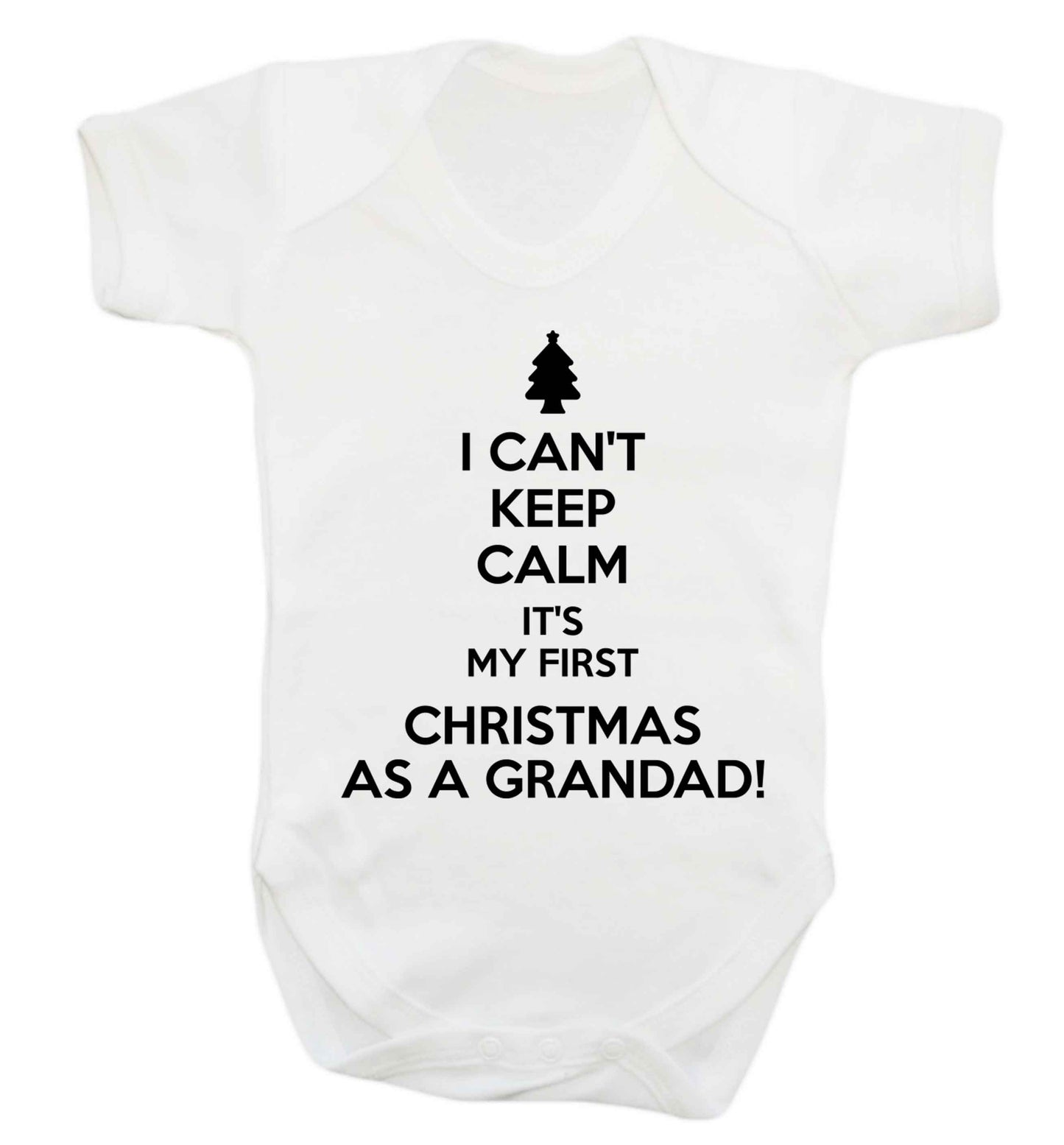 I can't keep calm it's my first Christmas as a grandad! Baby Vest white 18-24 months