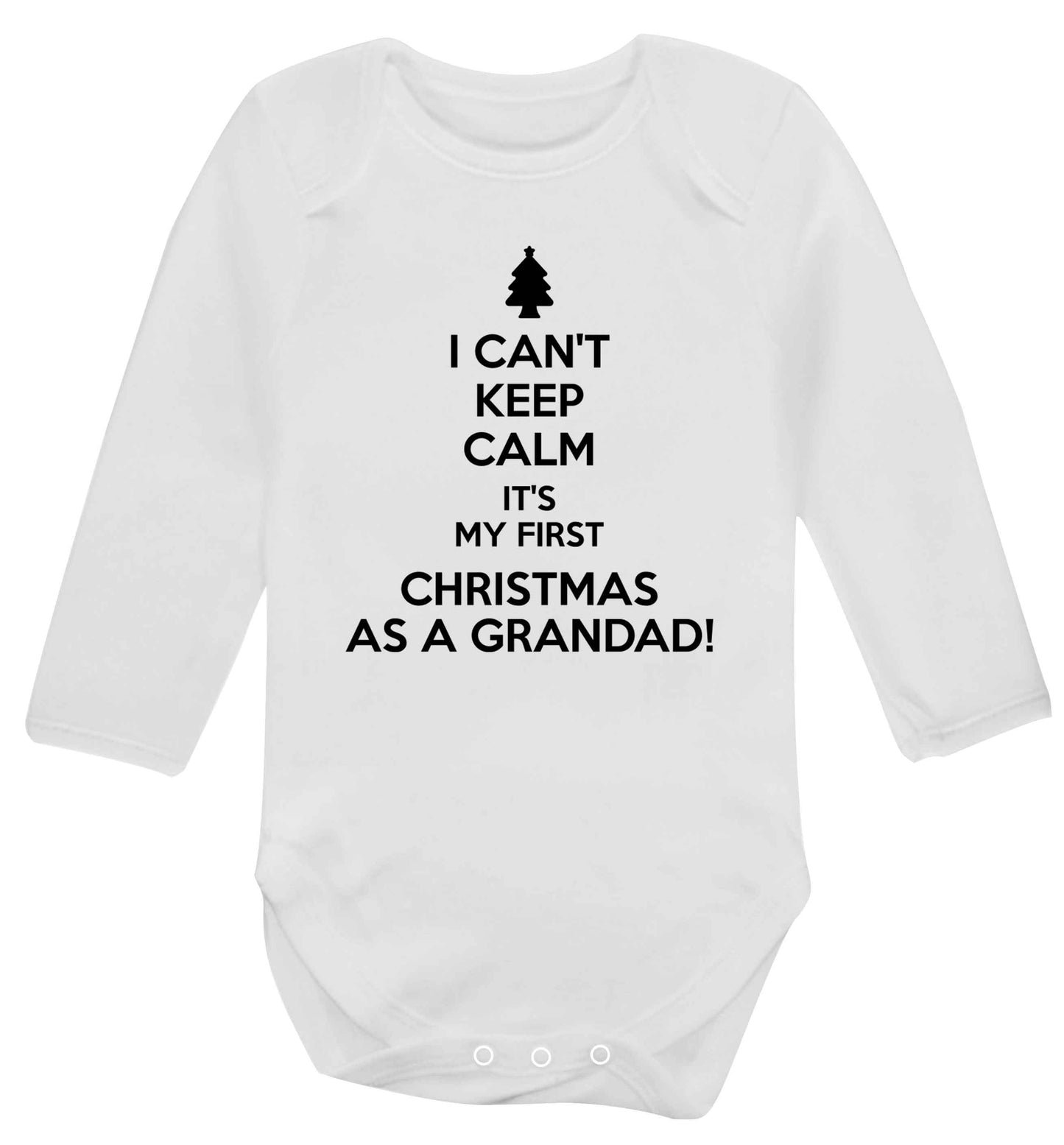 I can't keep calm it's my first Christmas as a grandad! Baby Vest long sleeved white 6-12 months