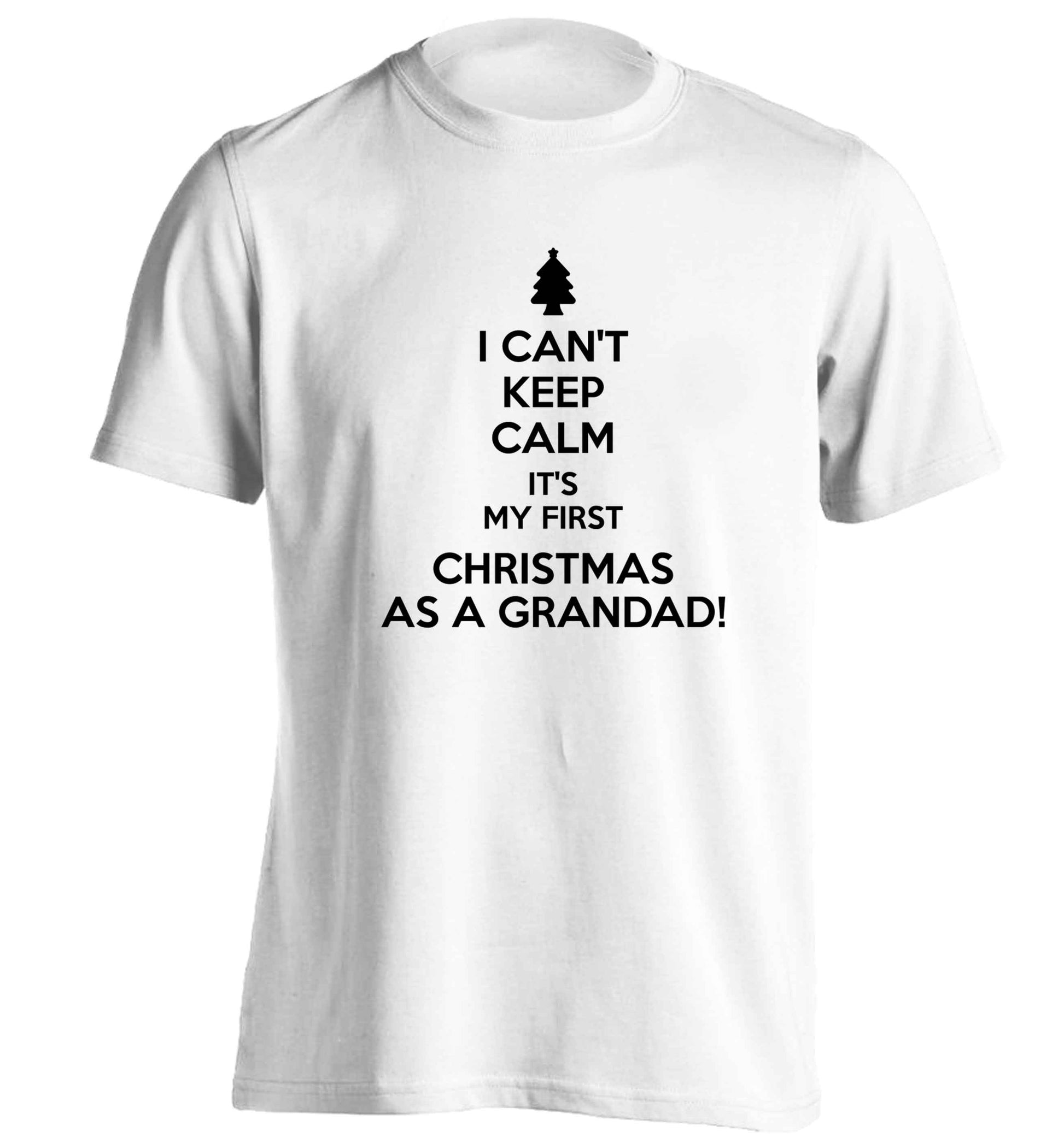 I can't keep calm it's my first Christmas as a grandad! adults unisex white Tshirt 2XL