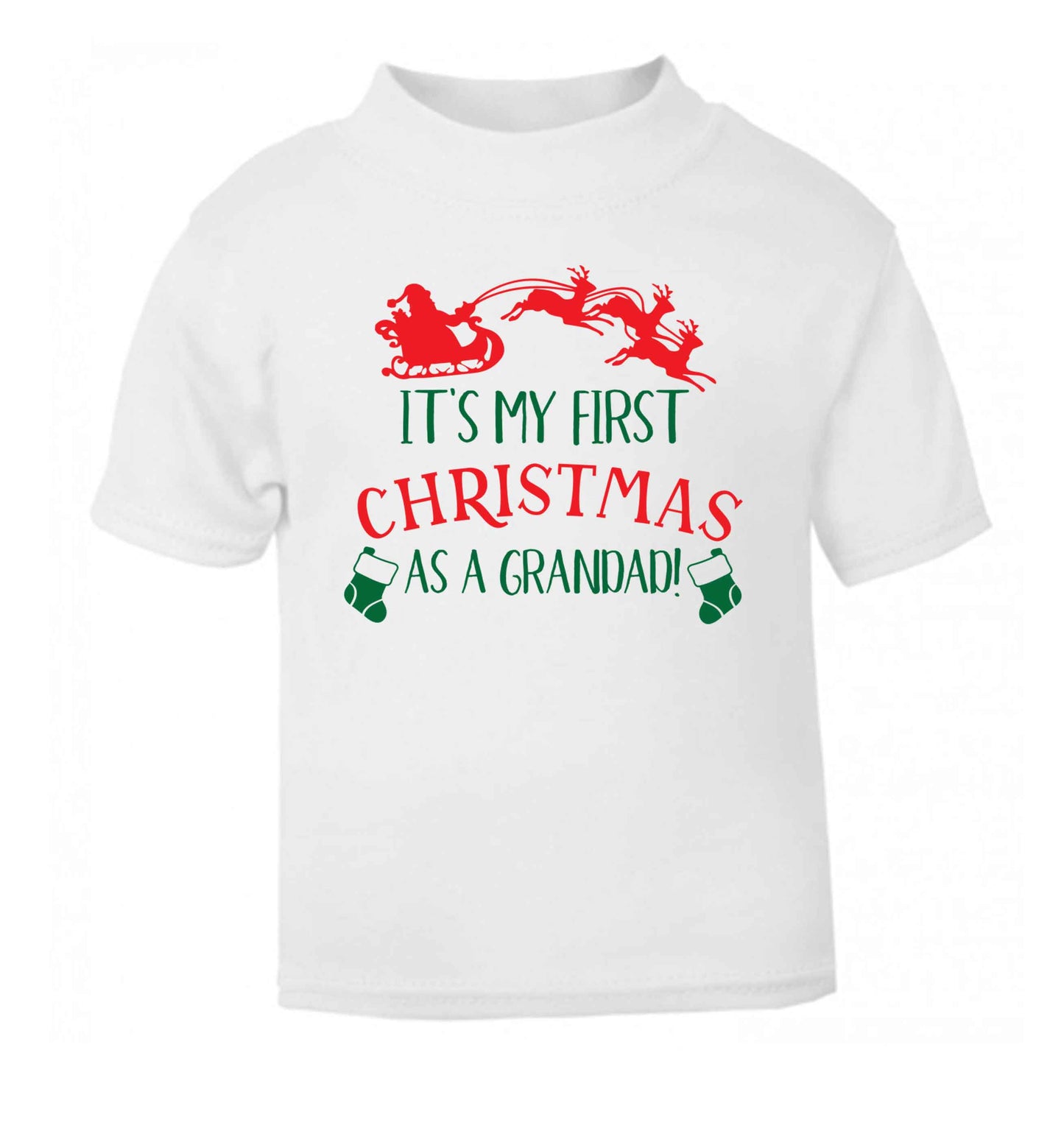 It's my first Christmas as a grandad! white Baby Toddler Tshirt 2 Years