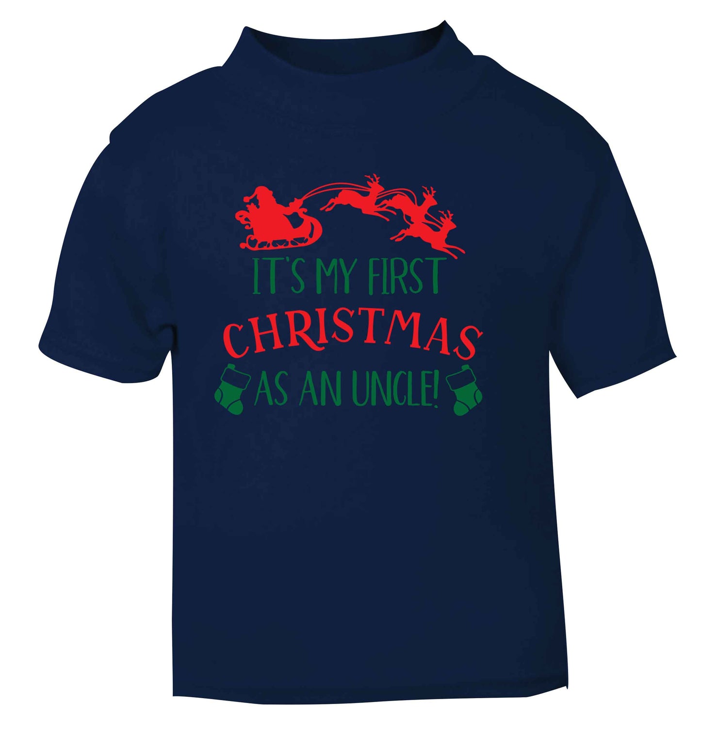It's my first Christmas as an uncle! navy Baby Toddler Tshirt 2 Years