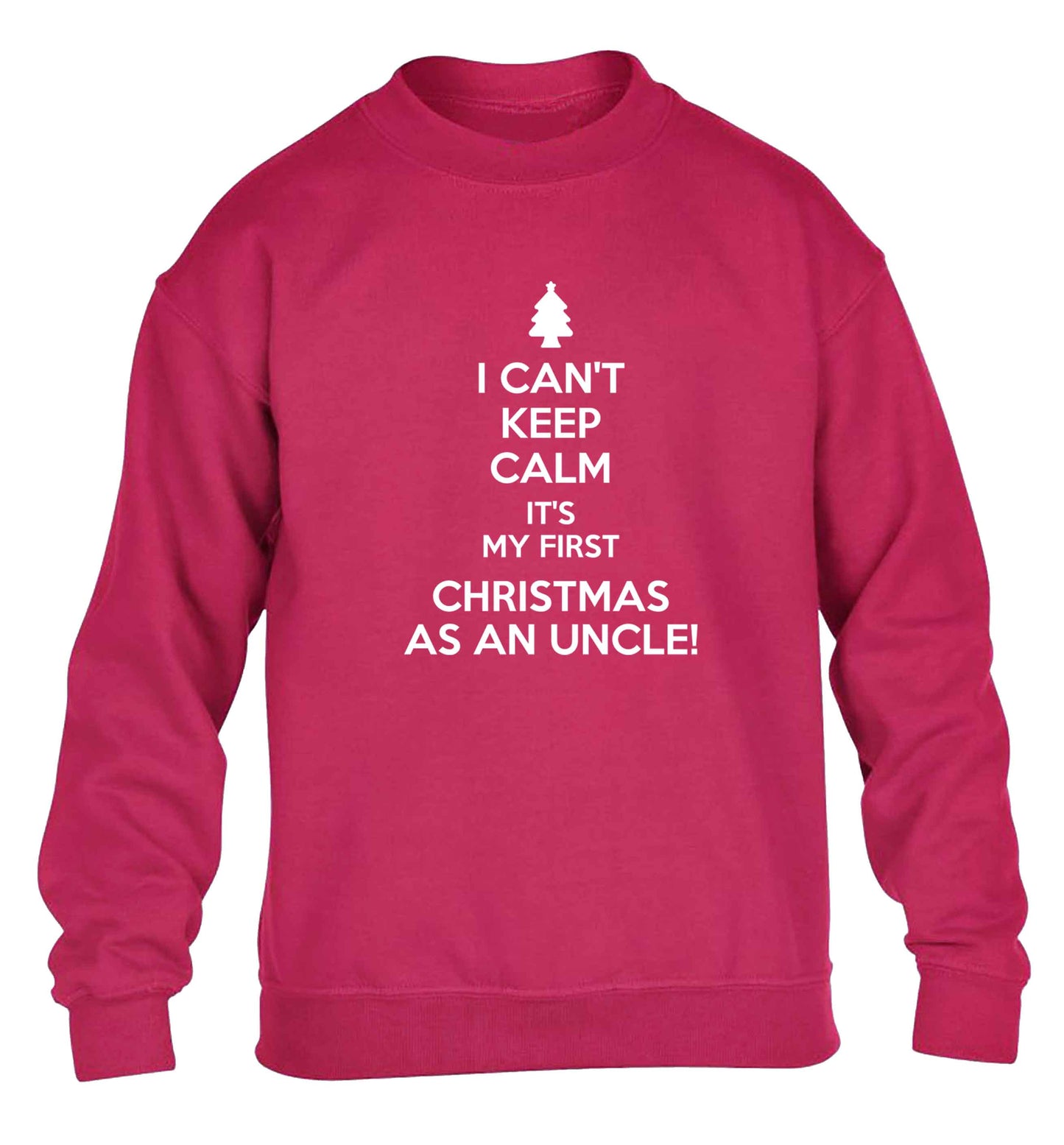 I can't keep calm it's my first Christmas as an uncle! children's pink sweater 12-13 Years