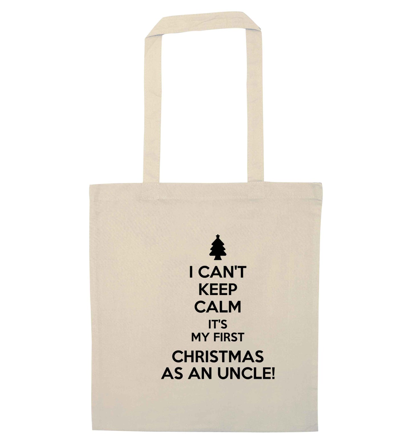 I can't keep calm it's my first Christmas as an uncle! natural tote bag
