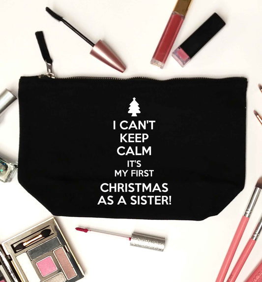 I can't keep calm it's my first Christmas as a sister! black makeup bag