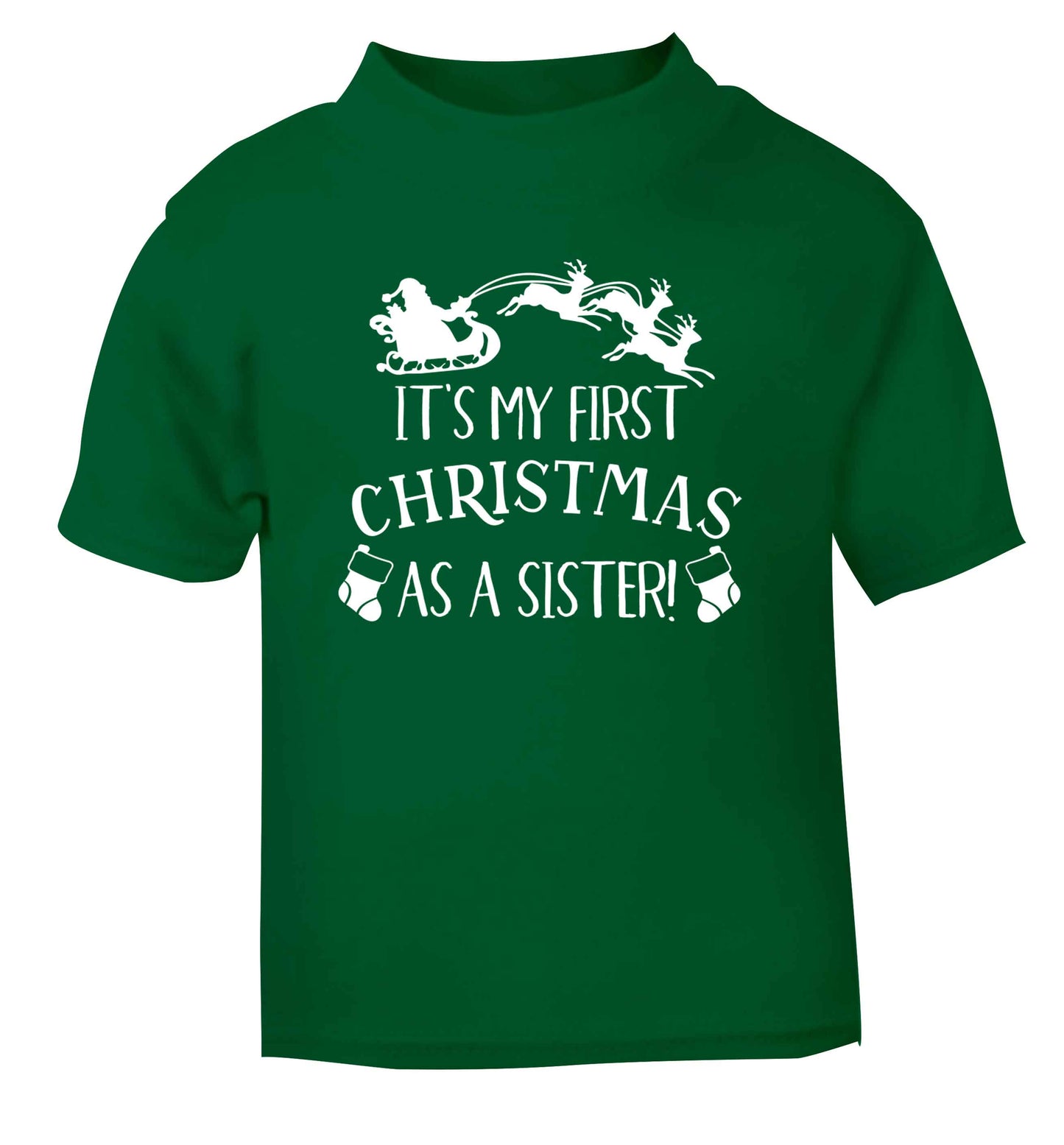 It's my first Christmas as a sister! green Baby Toddler Tshirt 2 Years