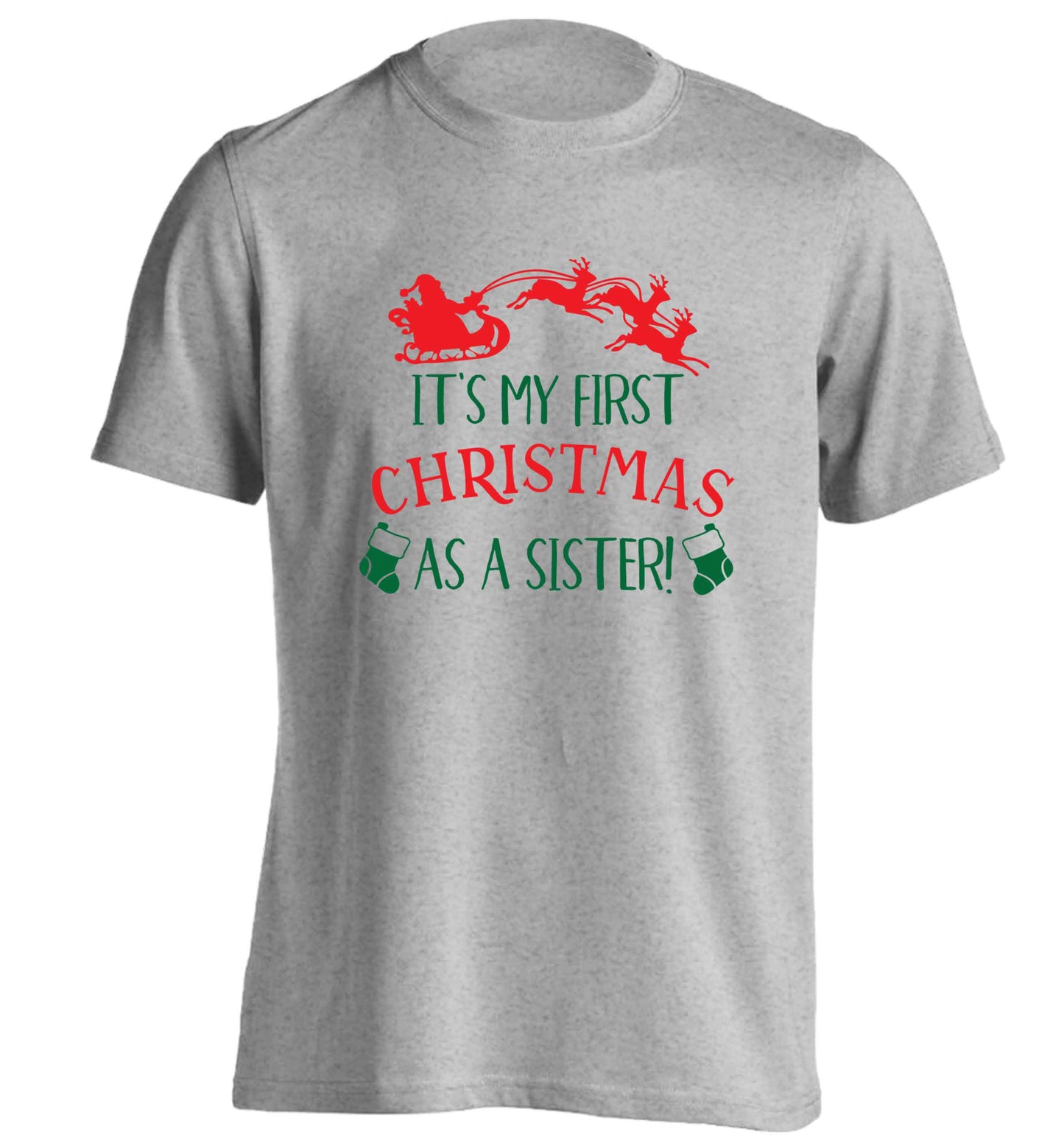 It's my first Christmas as a sister! adults unisex grey Tshirt 2XL