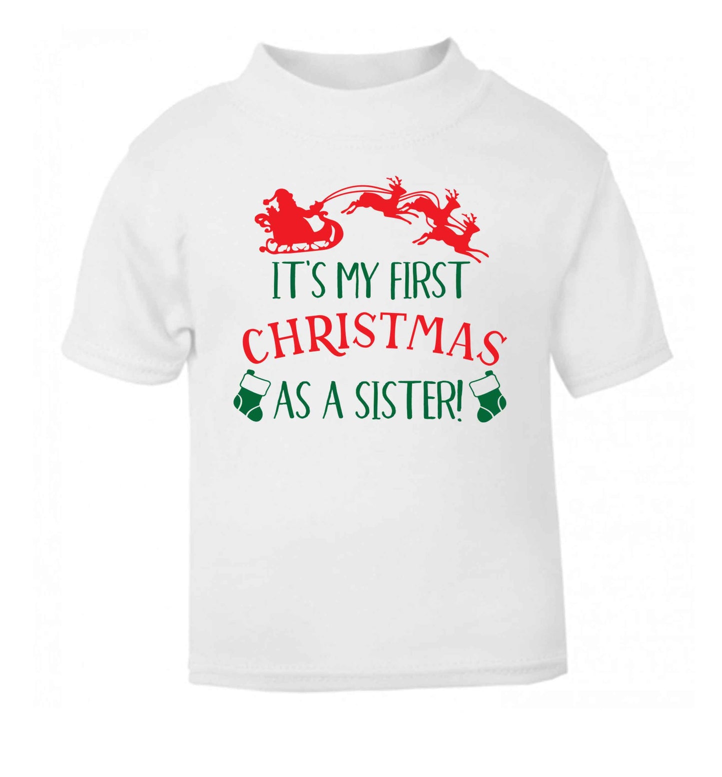 It's my first Christmas as a sister! white Baby Toddler Tshirt 2 Years
