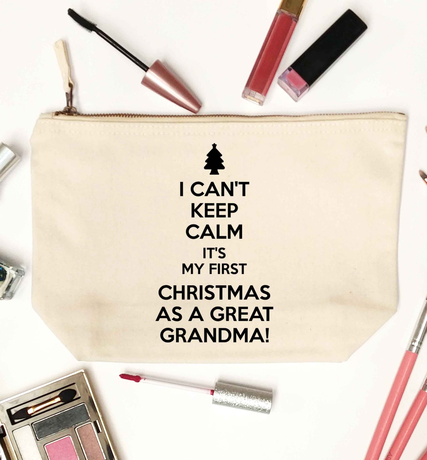 I can't keep calm it's my first Christmas as a great grandma! natural makeup bag