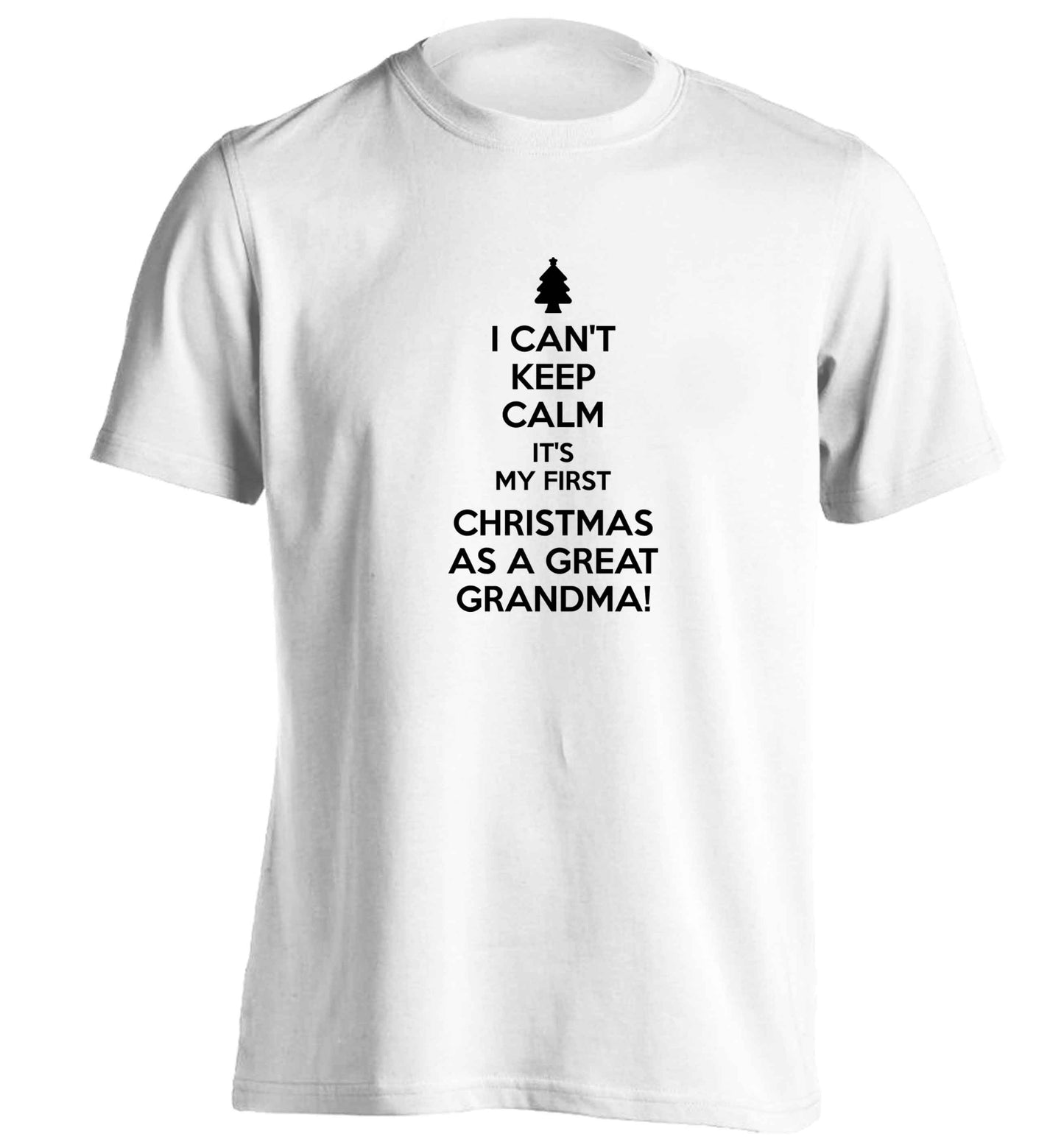 I can't keep calm it's my first Christmas as a great grandma! adults unisex white Tshirt 2XL