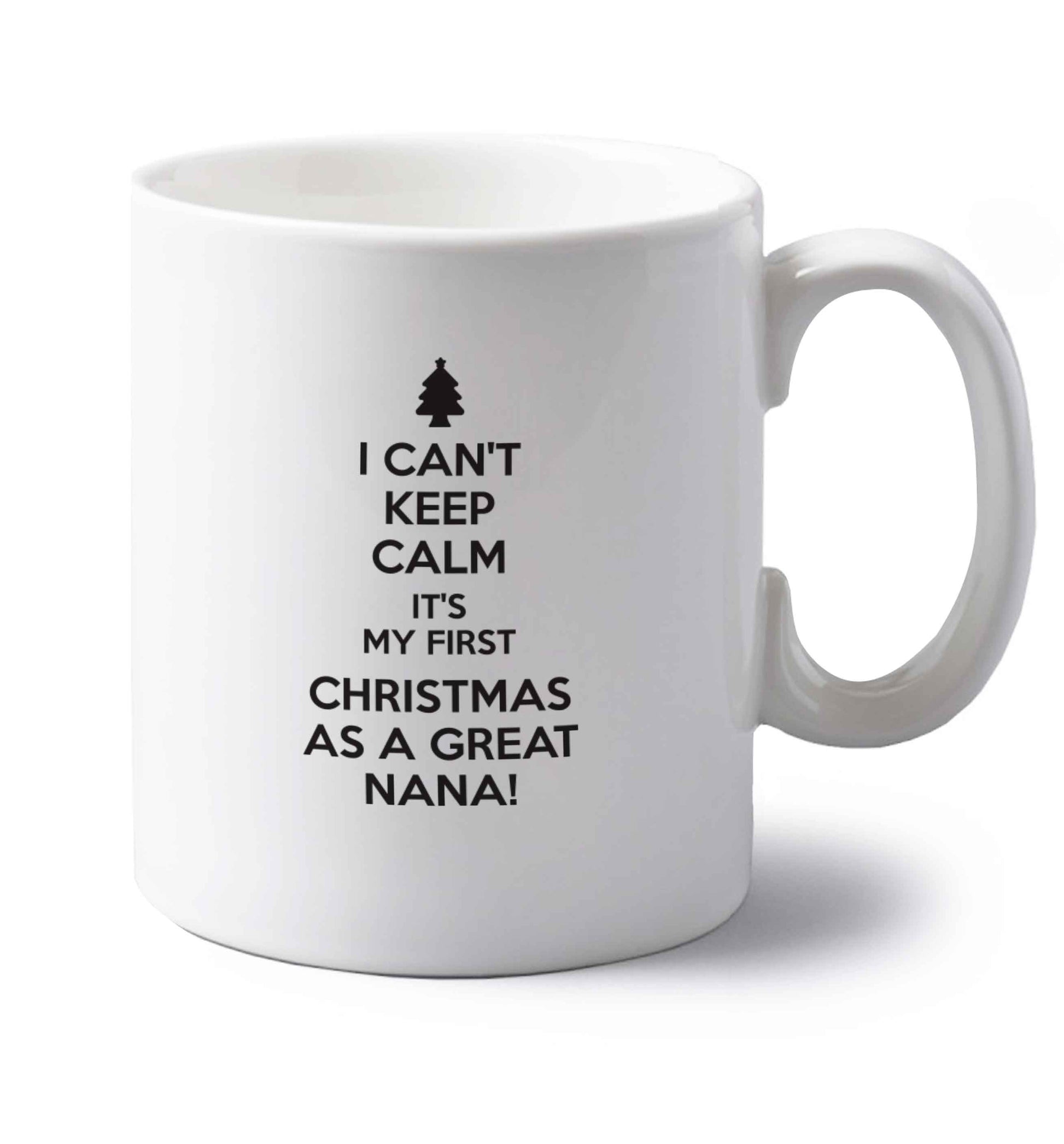 I can't keep calm it's my first Christmas as a great nana! left handed white ceramic mug 