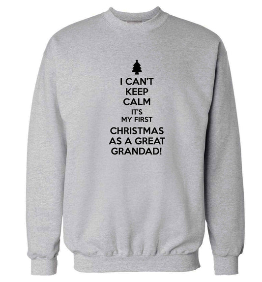 I can't keep calm it's my first Christmas as a great grandad! Adult's unisex grey Sweater 2XL
