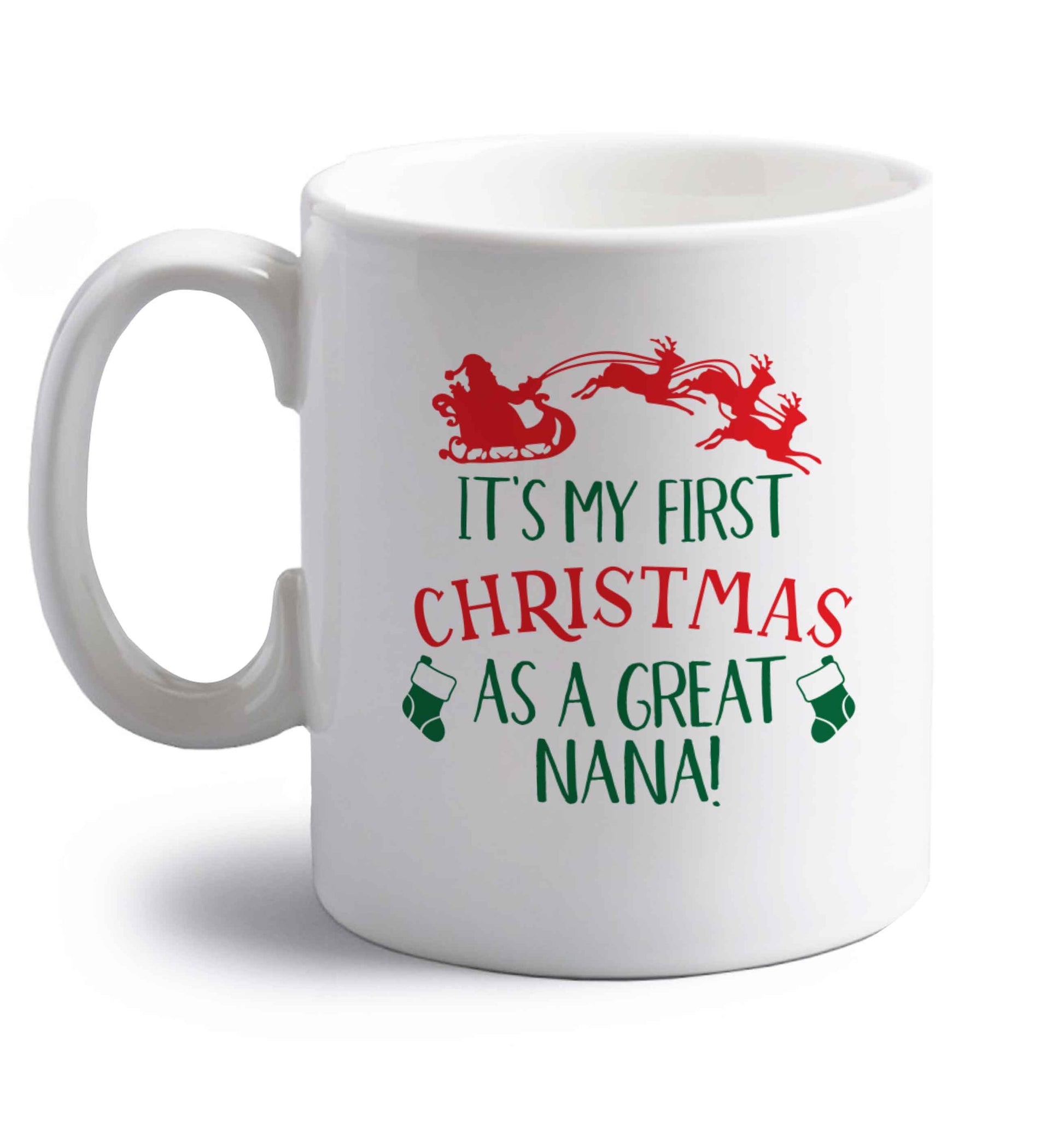 It's my first Christmas as a great nana! right handed white ceramic mug 