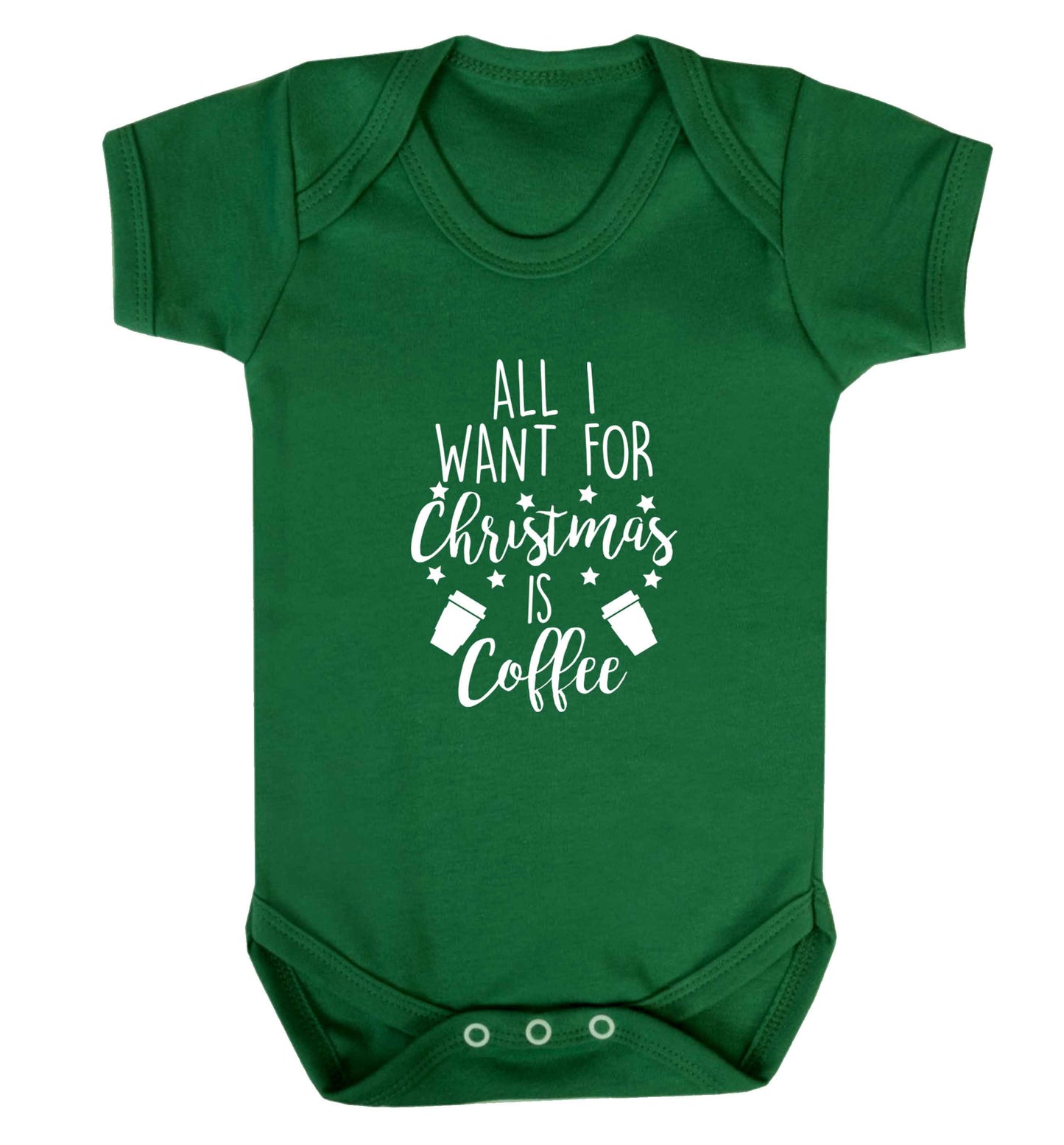 All I want for Christmas is coffee Baby Vest green 18-24 months