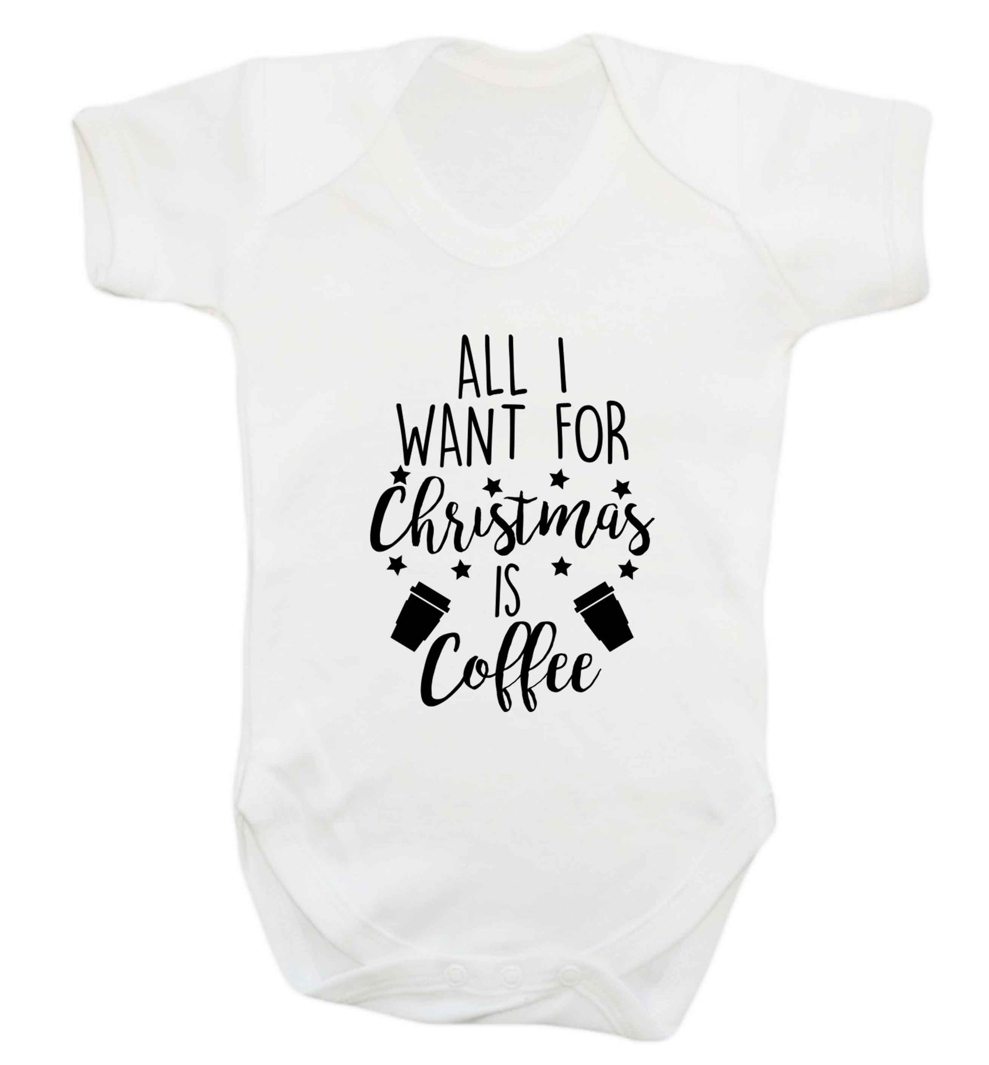 All I want for Christmas is coffee Baby Vest white 18-24 months