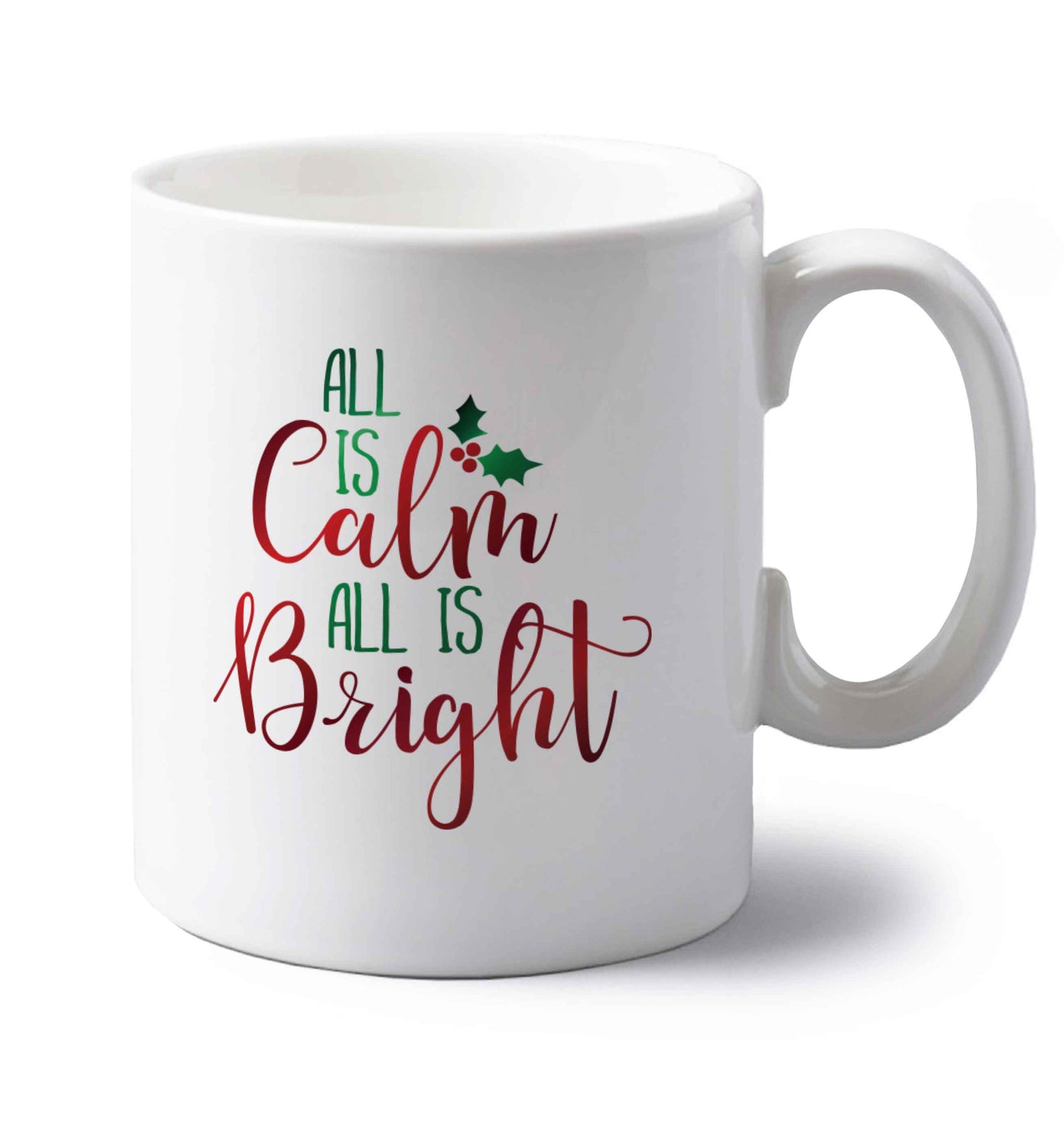 All is calm is bright left handed white ceramic mug 