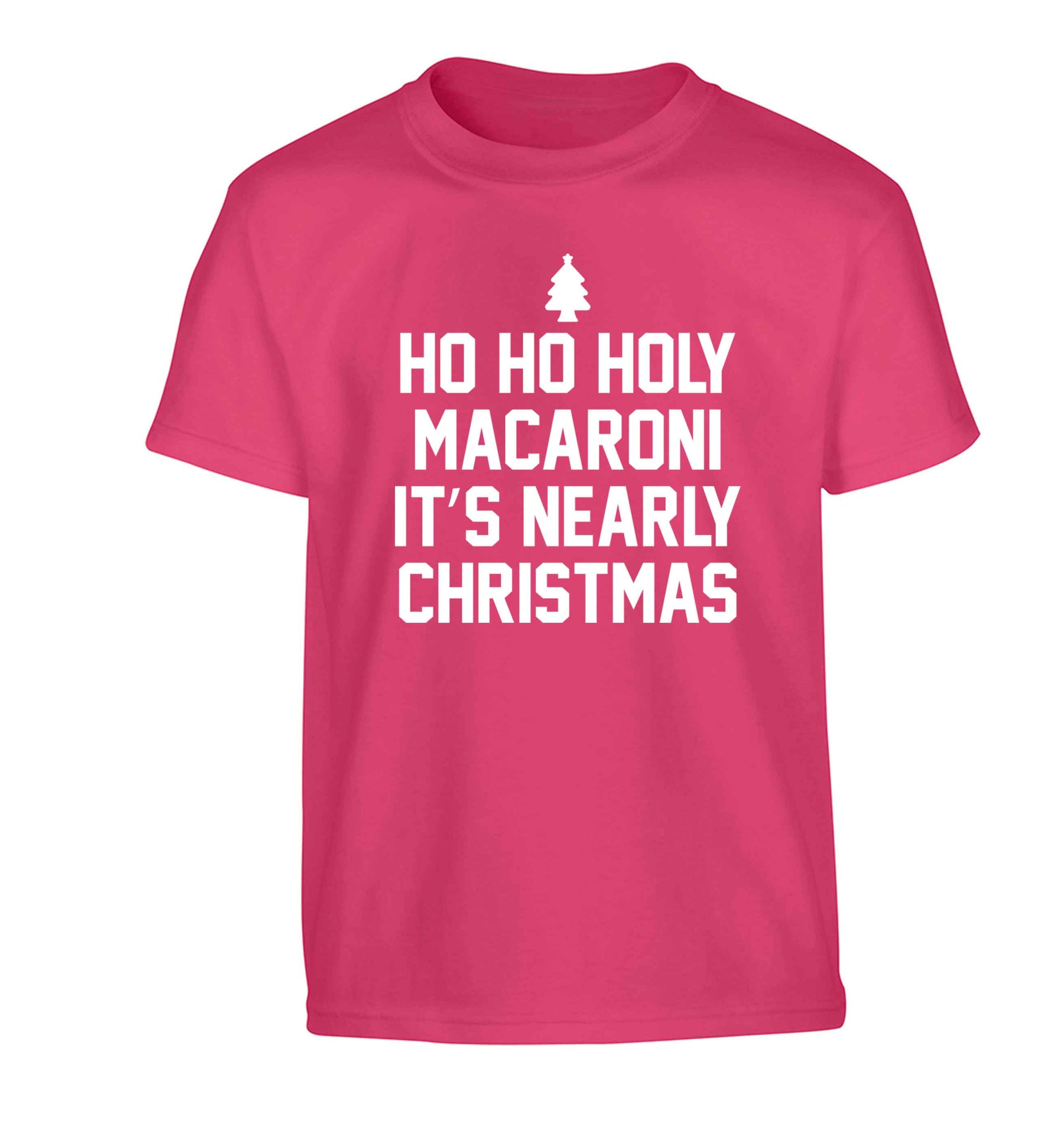 Ho ho holy macaroni it's nearly Christmas Children's pink Tshirt 12-13 Years