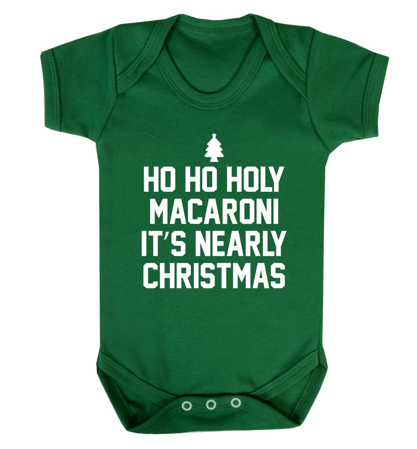 Ho ho holy macaroni it's nearly Christmas Baby Vest green 18-24 months