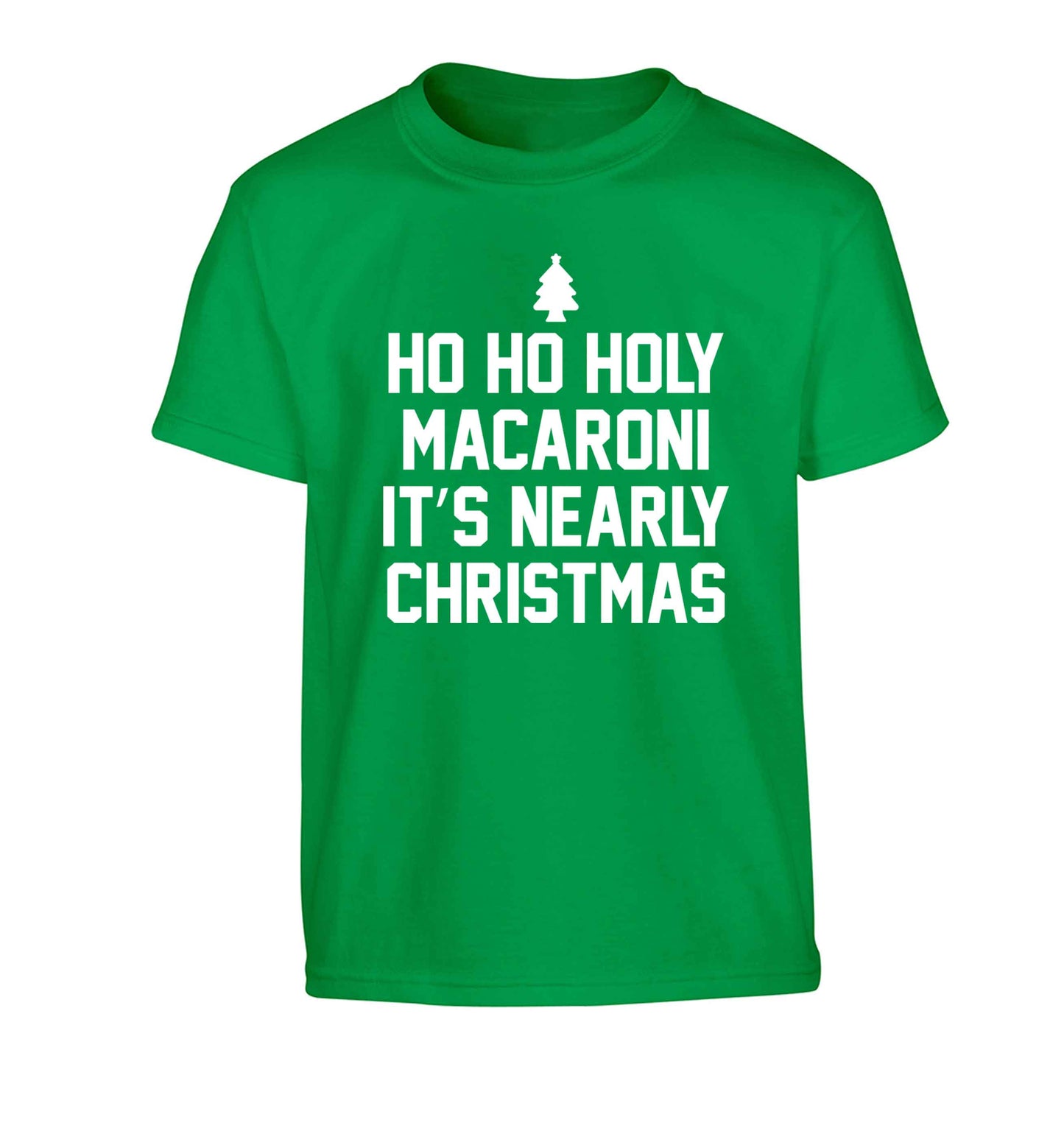 Ho ho holy macaroni it's nearly Christmas Children's green Tshirt 12-13 Years