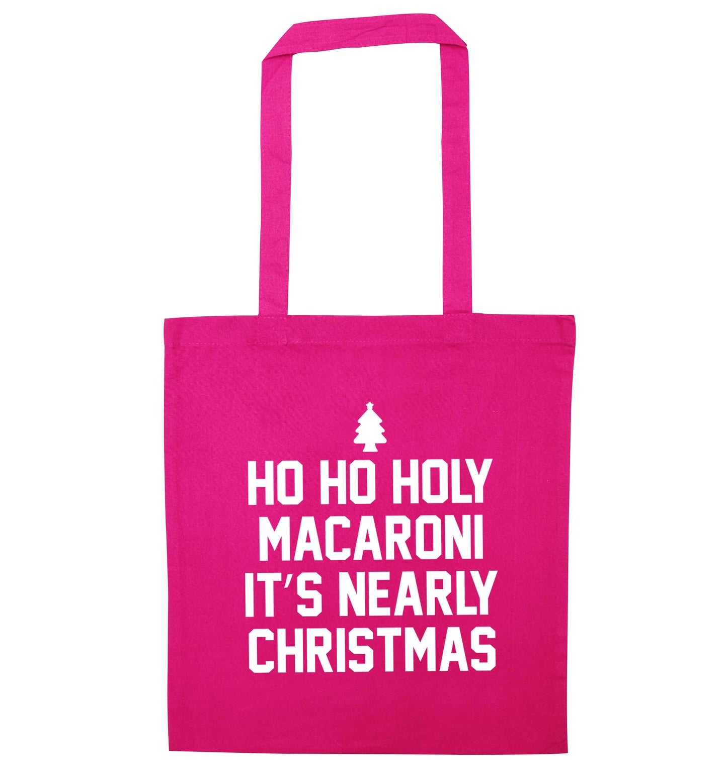 Ho ho holy macaroni it's nearly Christmas pink tote bag