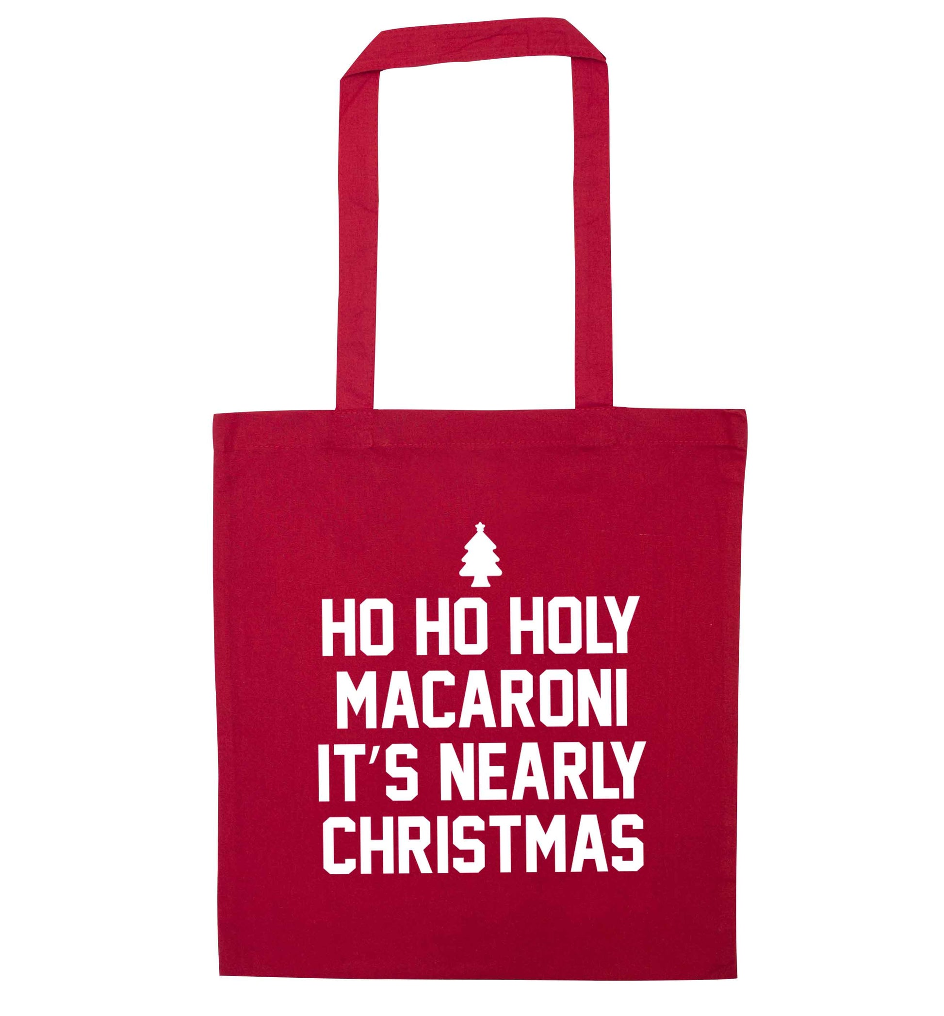 Ho ho holy macaroni it's nearly Christmas red tote bag