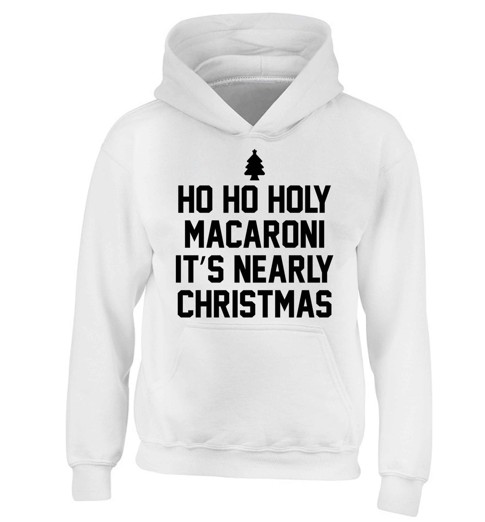Ho ho holy macaroni it's nearly Christmas children's white hoodie 12-13 Years