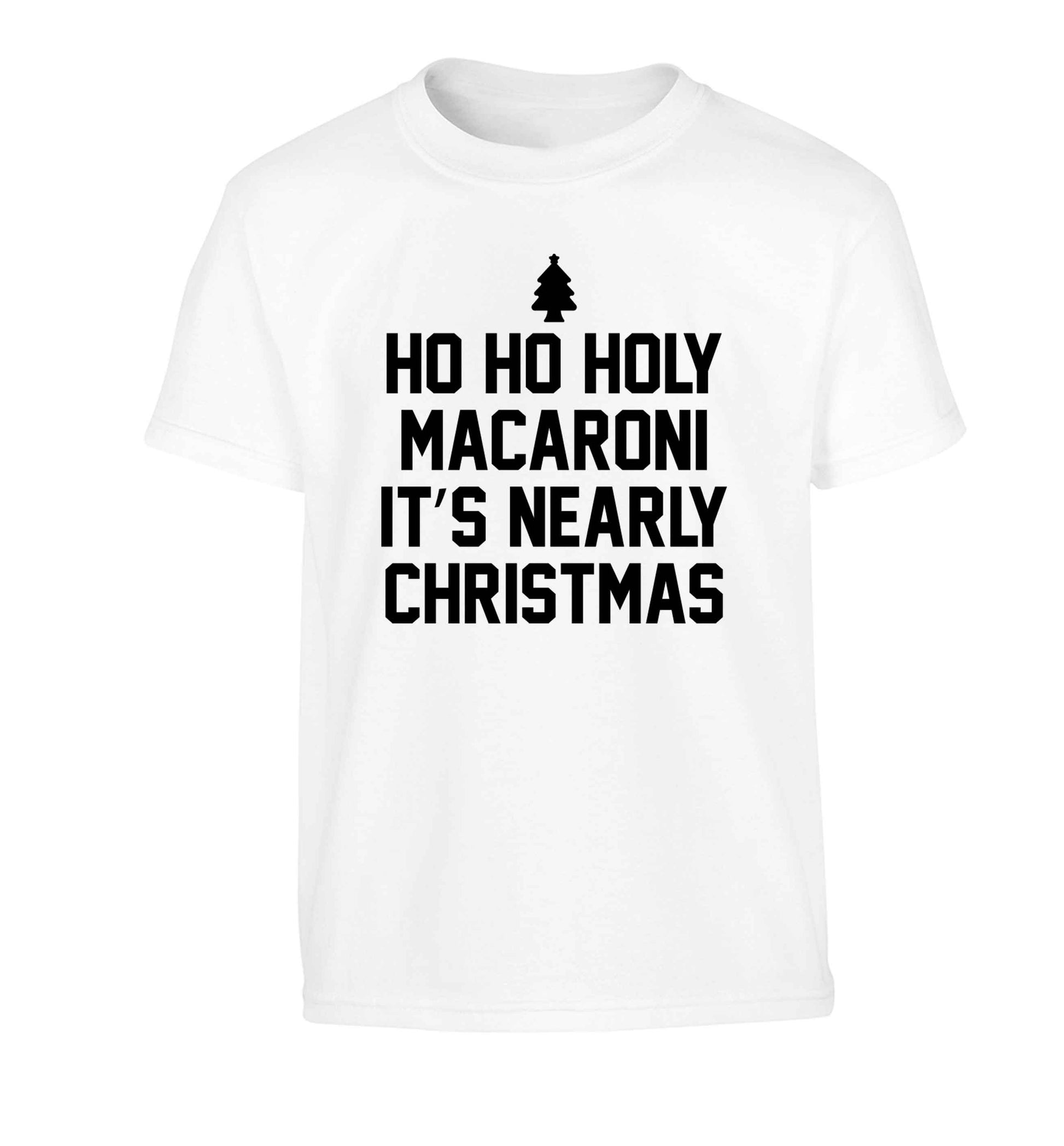 Ho ho holy macaroni it's nearly Christmas Children's white Tshirt 12-13 Years