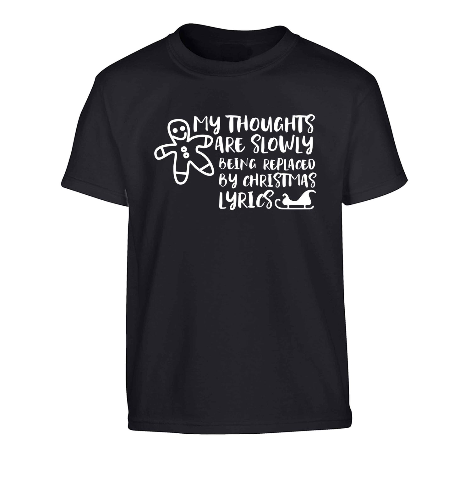 My thoughts are slowly being replaced by Christmas lyrics Children's black Tshirt 12-13 Years
