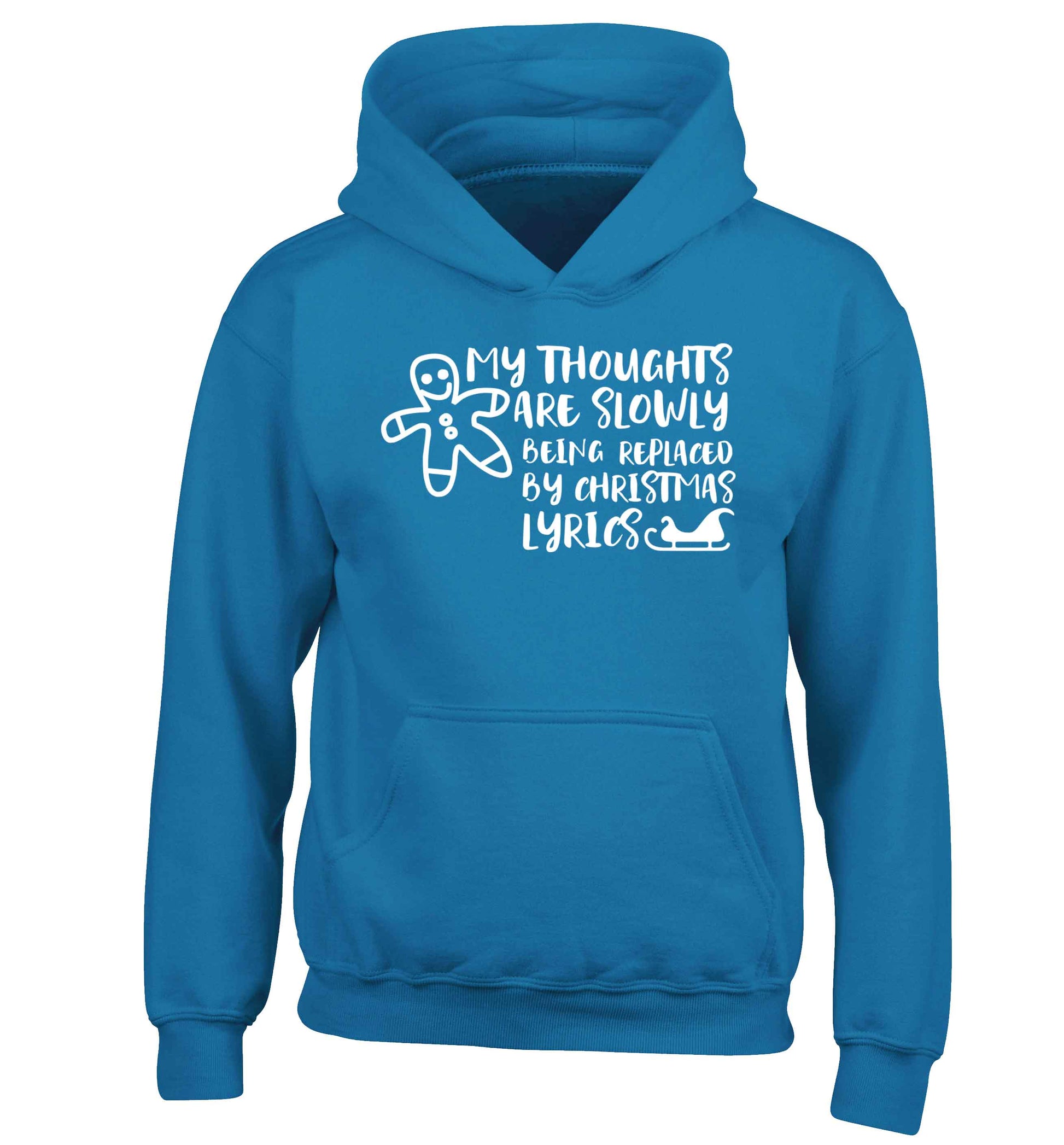 My thoughts are slowly being replaced by Christmas lyrics children's blue hoodie 12-13 Years