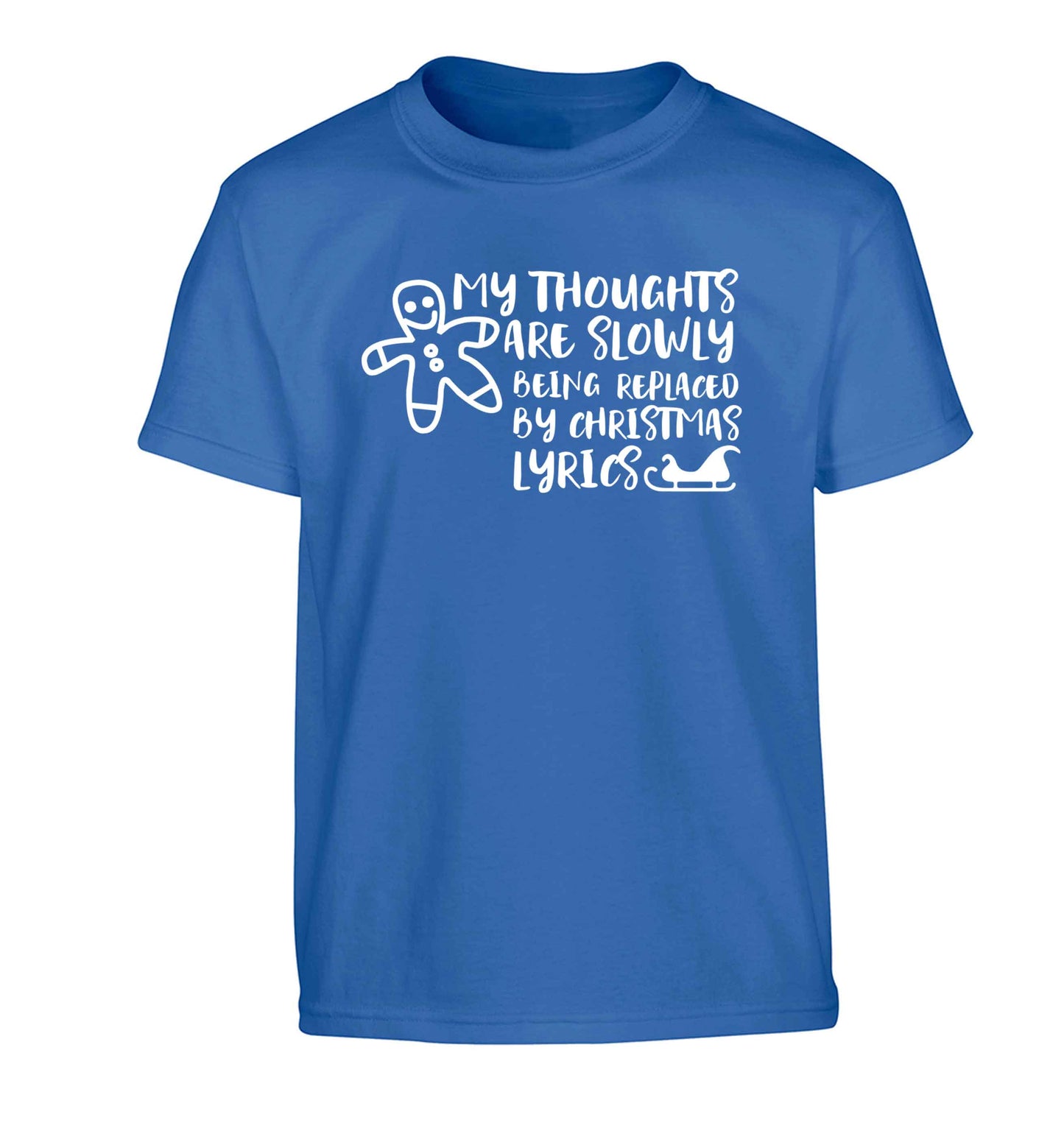 My thoughts are slowly being replaced by Christmas lyrics Children's blue Tshirt 12-13 Years