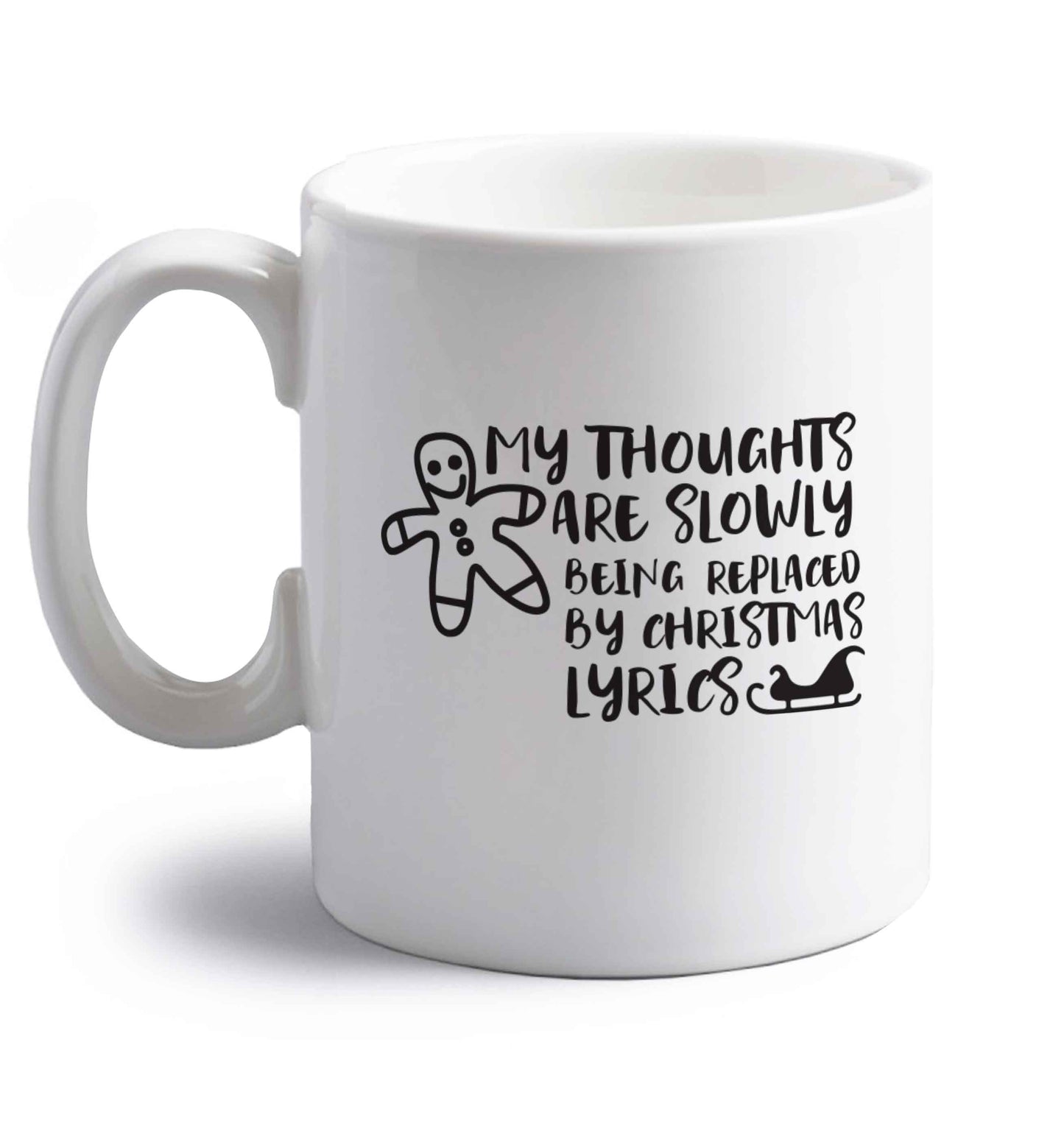 My thoughts are slowly being replaced by Christmas lyrics right handed white ceramic mug 
