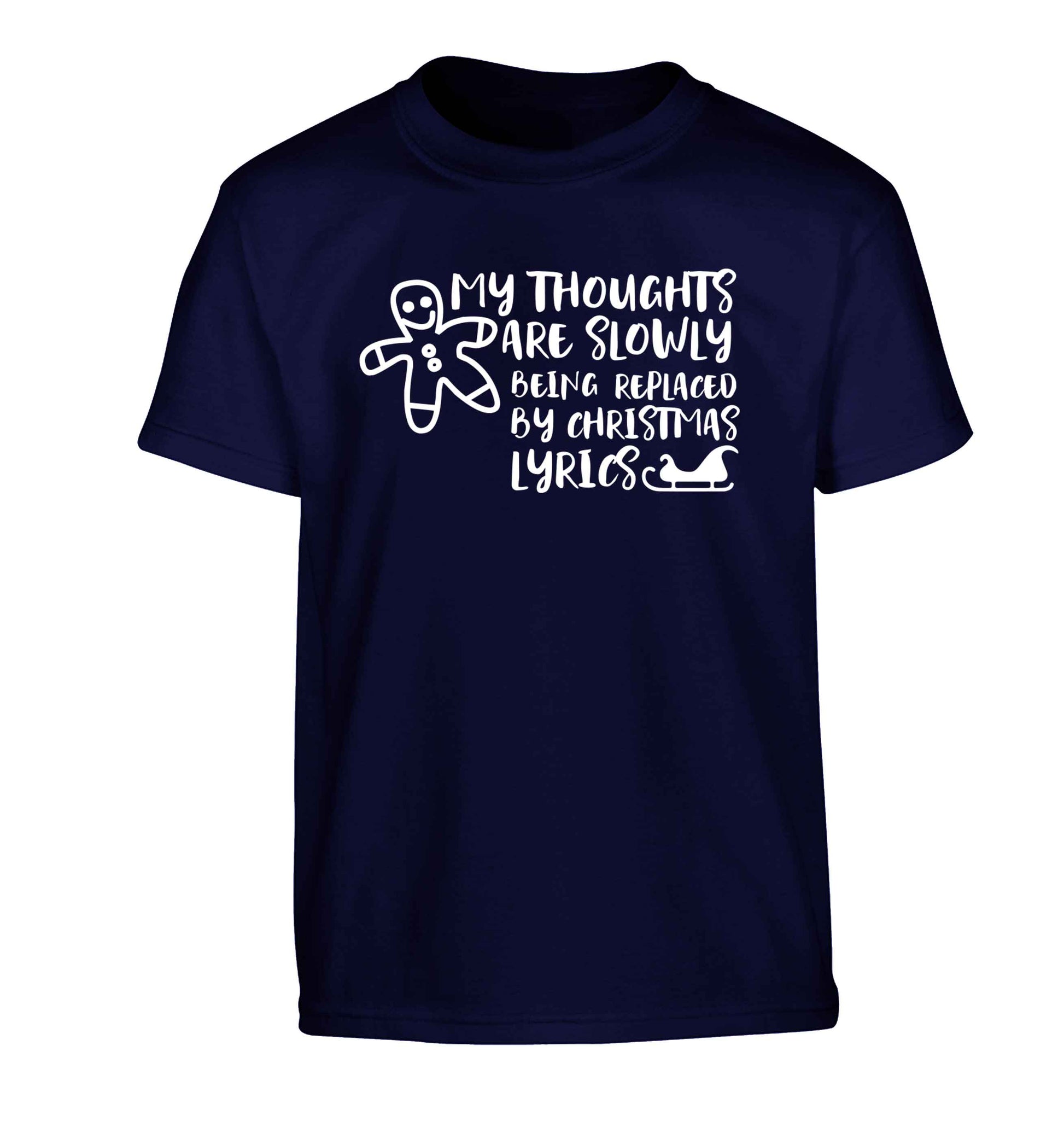My thoughts are slowly being replaced by Christmas lyrics Children's navy Tshirt 12-13 Years