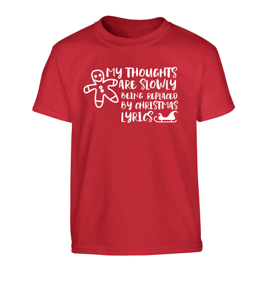 My thoughts are slowly being replaced by Christmas lyrics Children's red Tshirt 12-13 Years