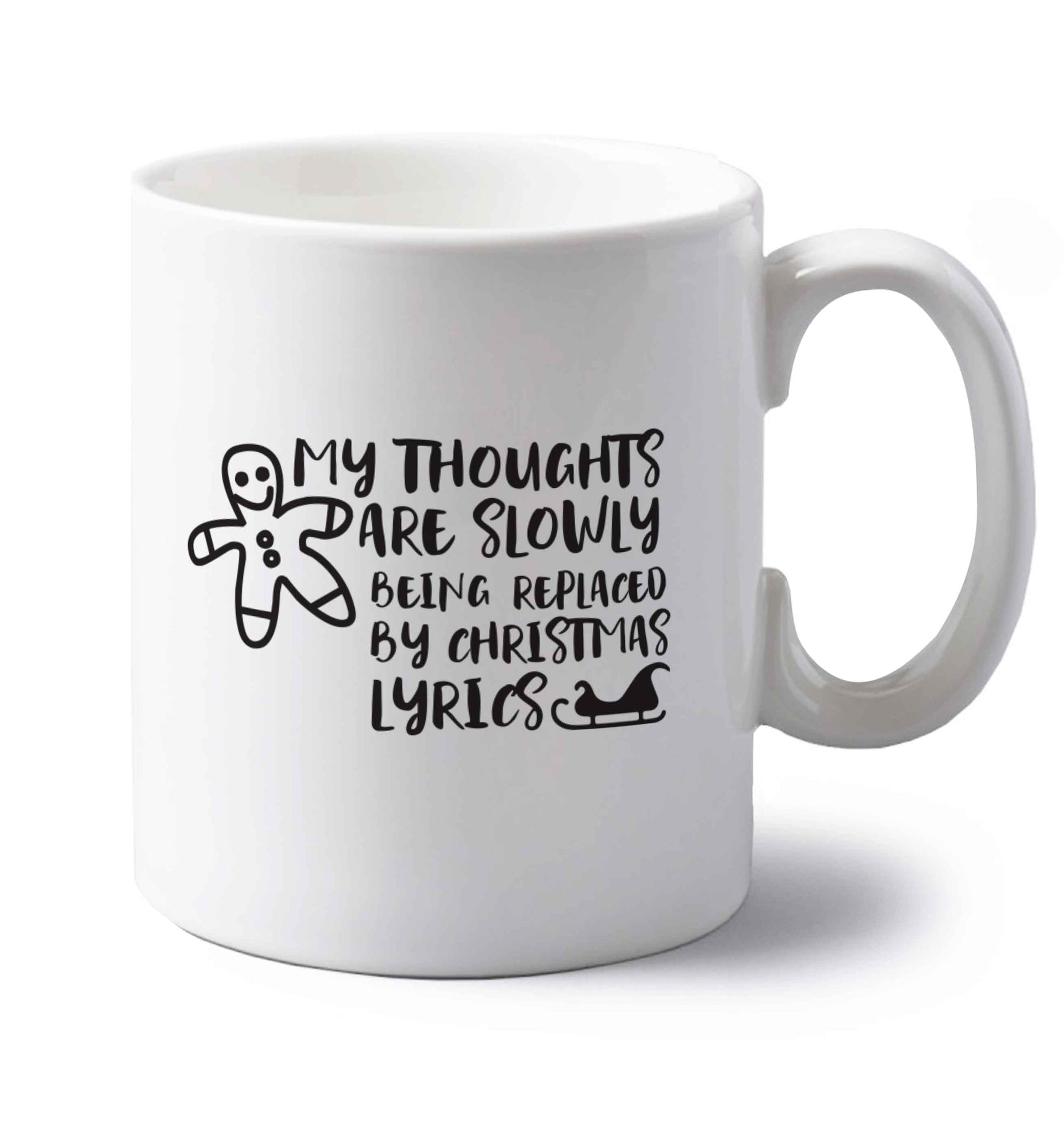 My thoughts are slowly being replaced by Christmas lyrics left handed white ceramic mug 