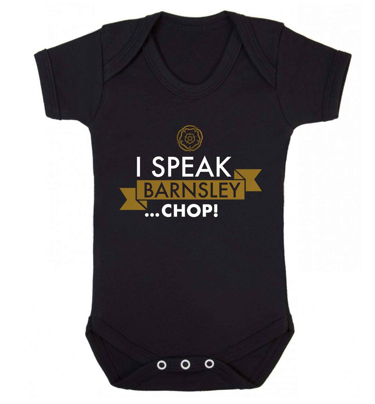 I speak Barnsley...chop! Baby Vest black 18-24 months