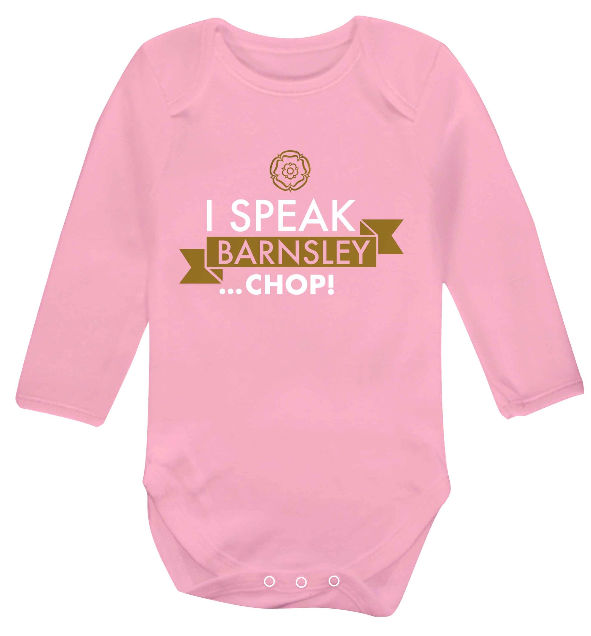 I speak Barnsley...chop! Baby Vest long sleeved pale pink 6-12 months
