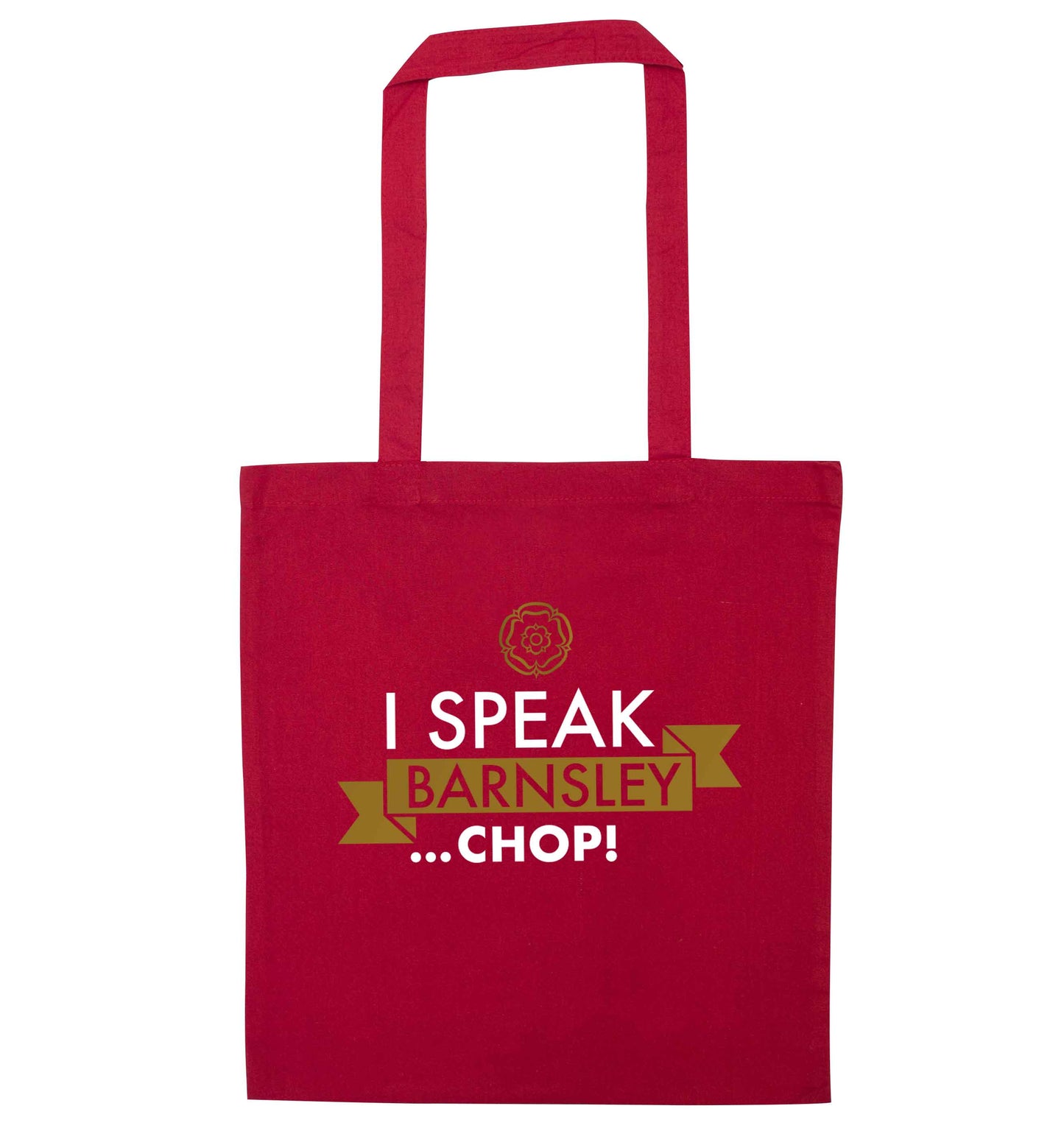 I speak Barnsley...chop! red tote bag