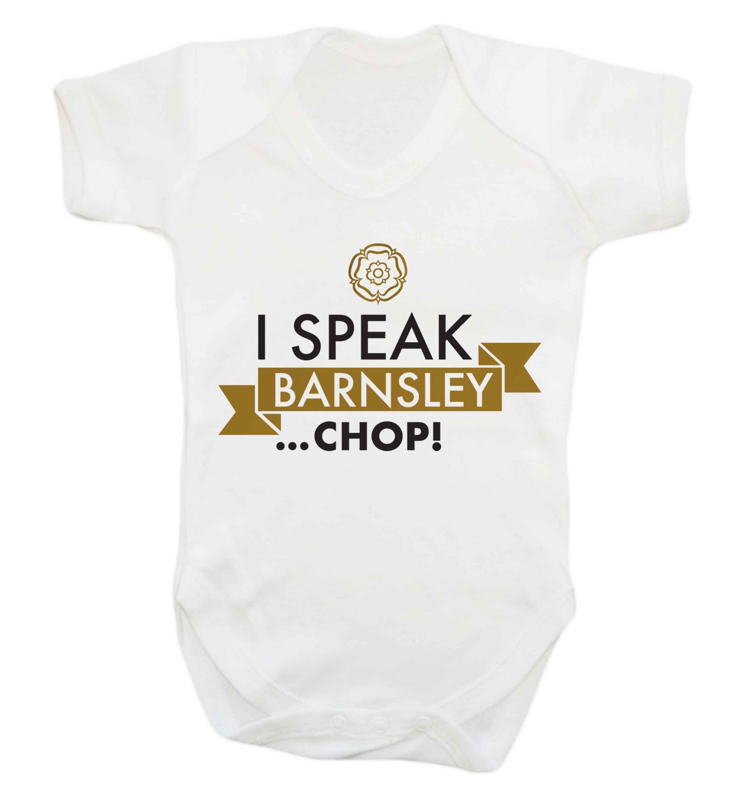 I speak Barnsley...chop! Baby Vest white 18-24 months