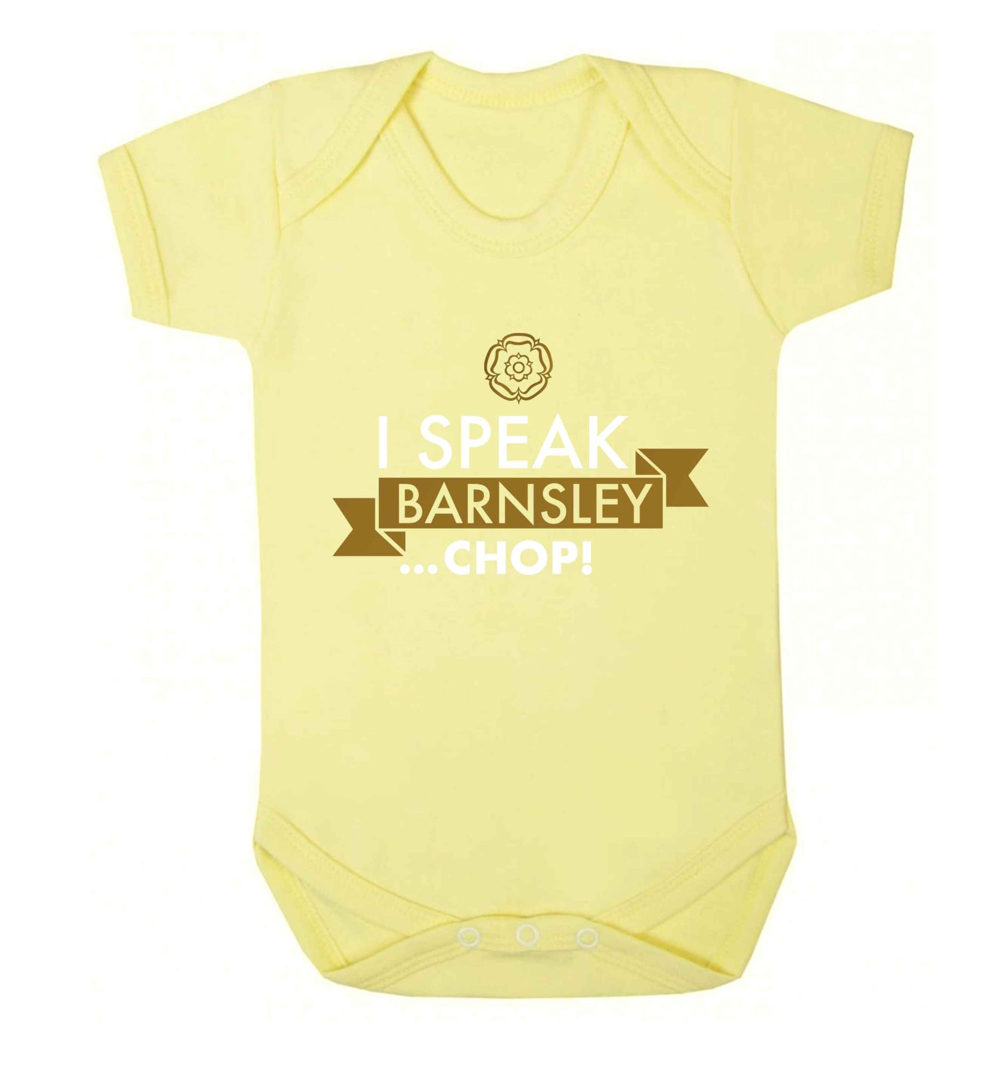 I speak Barnsley...chop! Baby Vest pale yellow 18-24 months