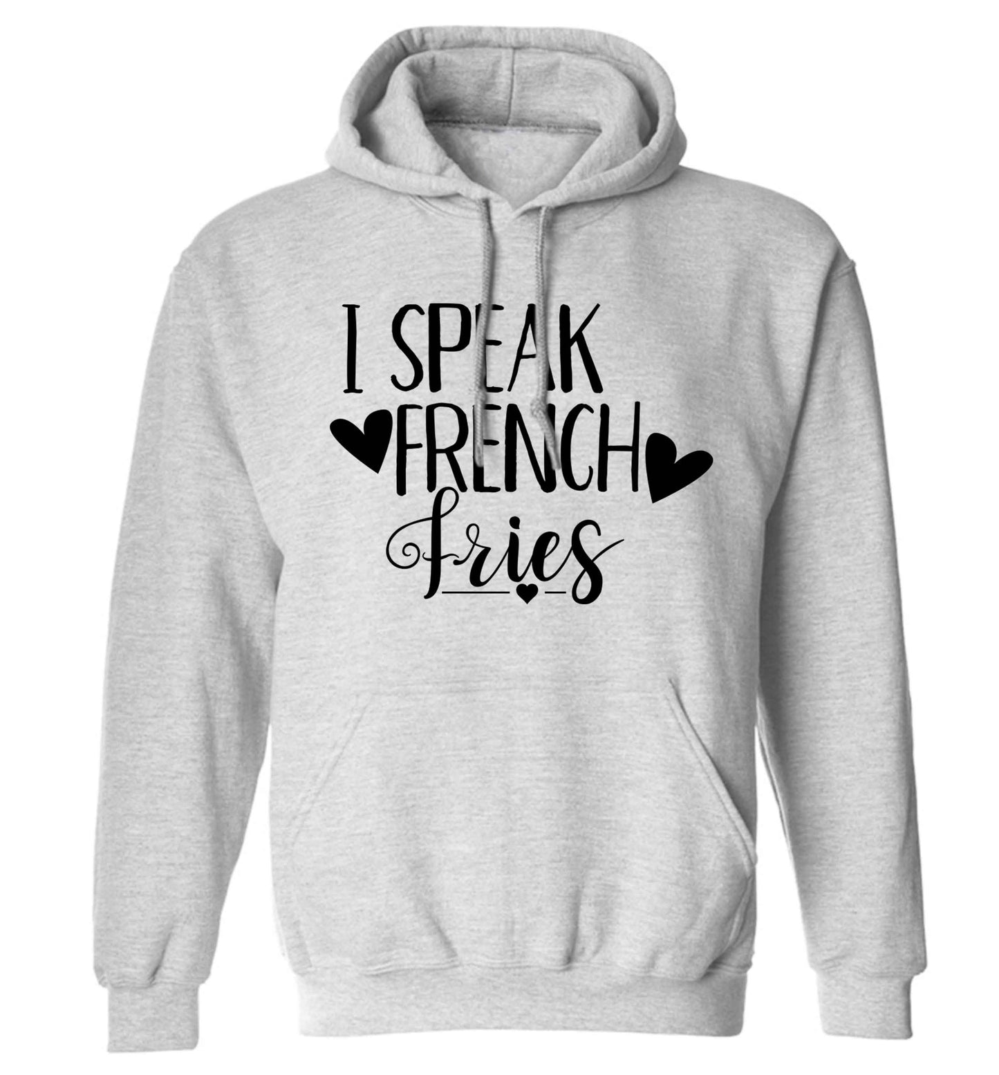 I speak French fries adults unisex grey hoodie 2XL