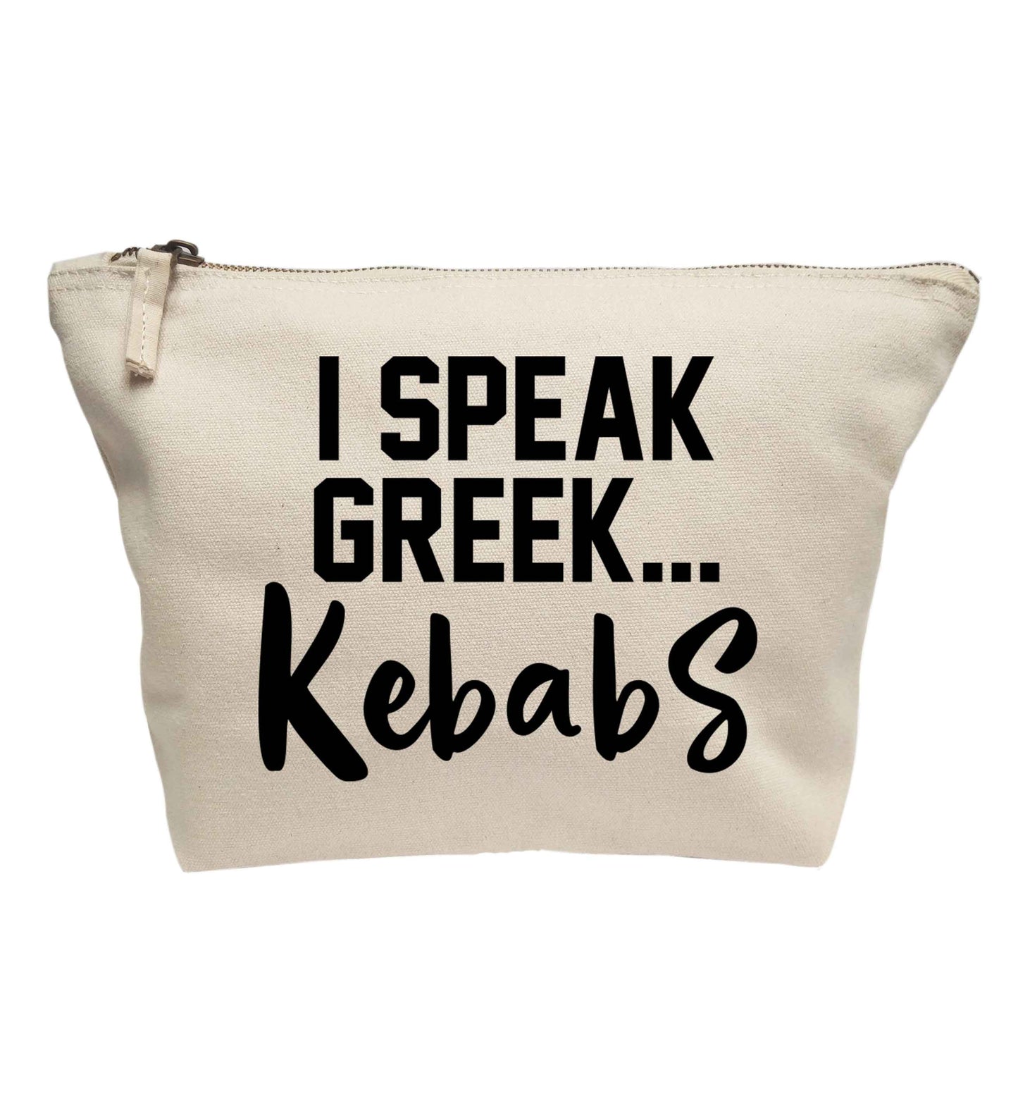 I speak Greek...kebabs | makeup / wash bag