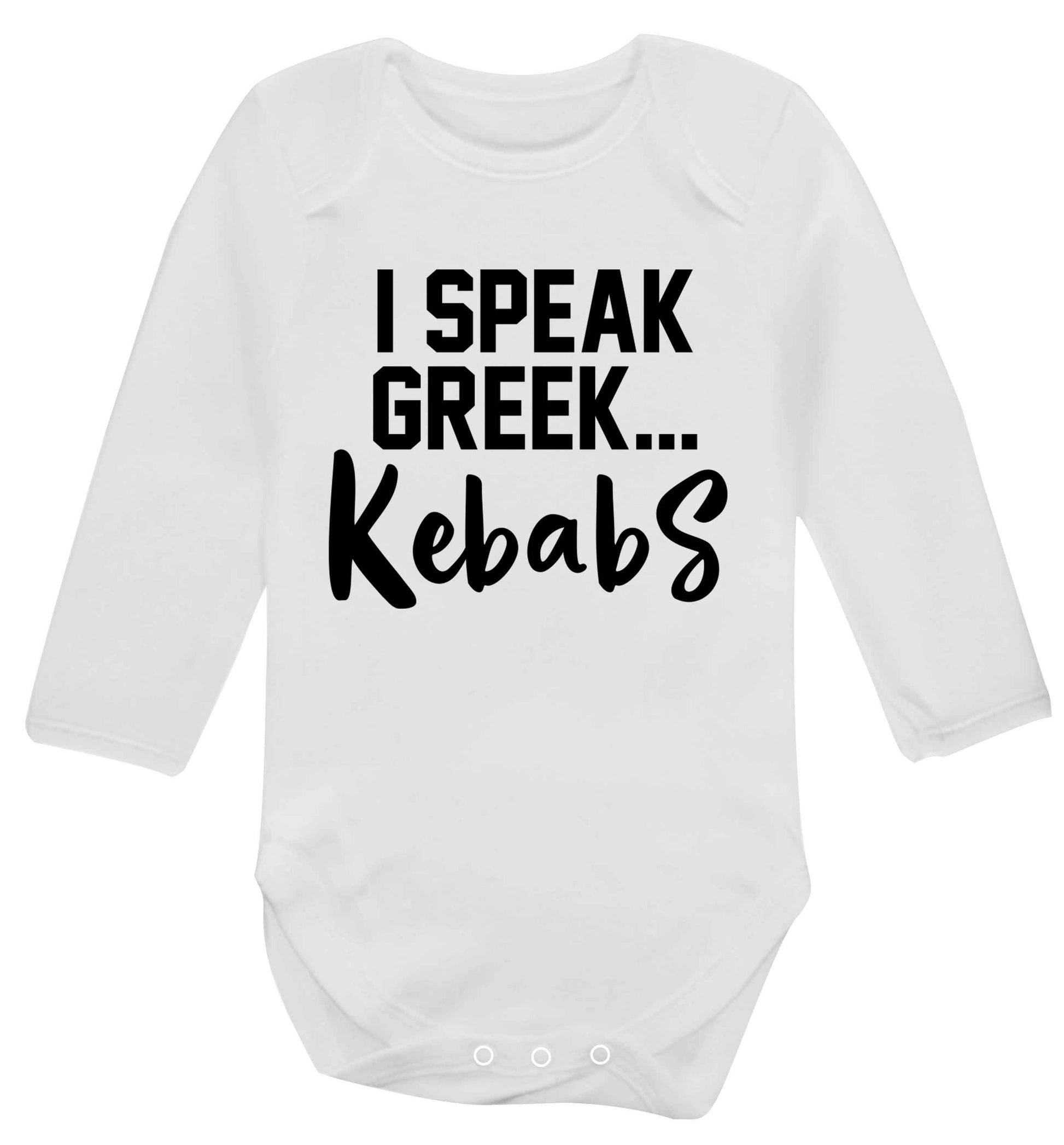 I speak Greek...kebabs Baby Vest long sleeved white 6-12 months
