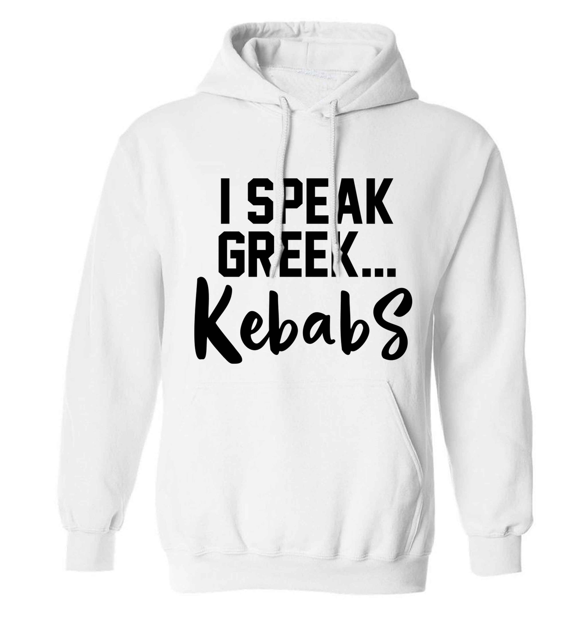 I speak Greek...kebabs adults unisex white hoodie 2XL