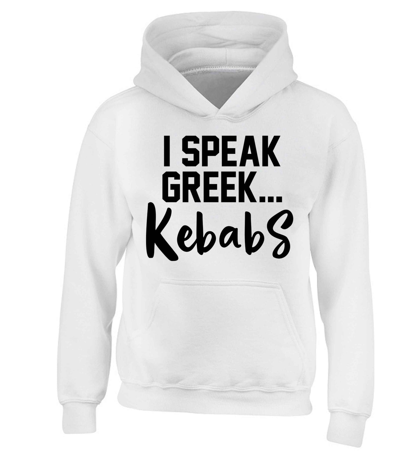 I speak Greek...kebabs children's white hoodie 12-13 Years
