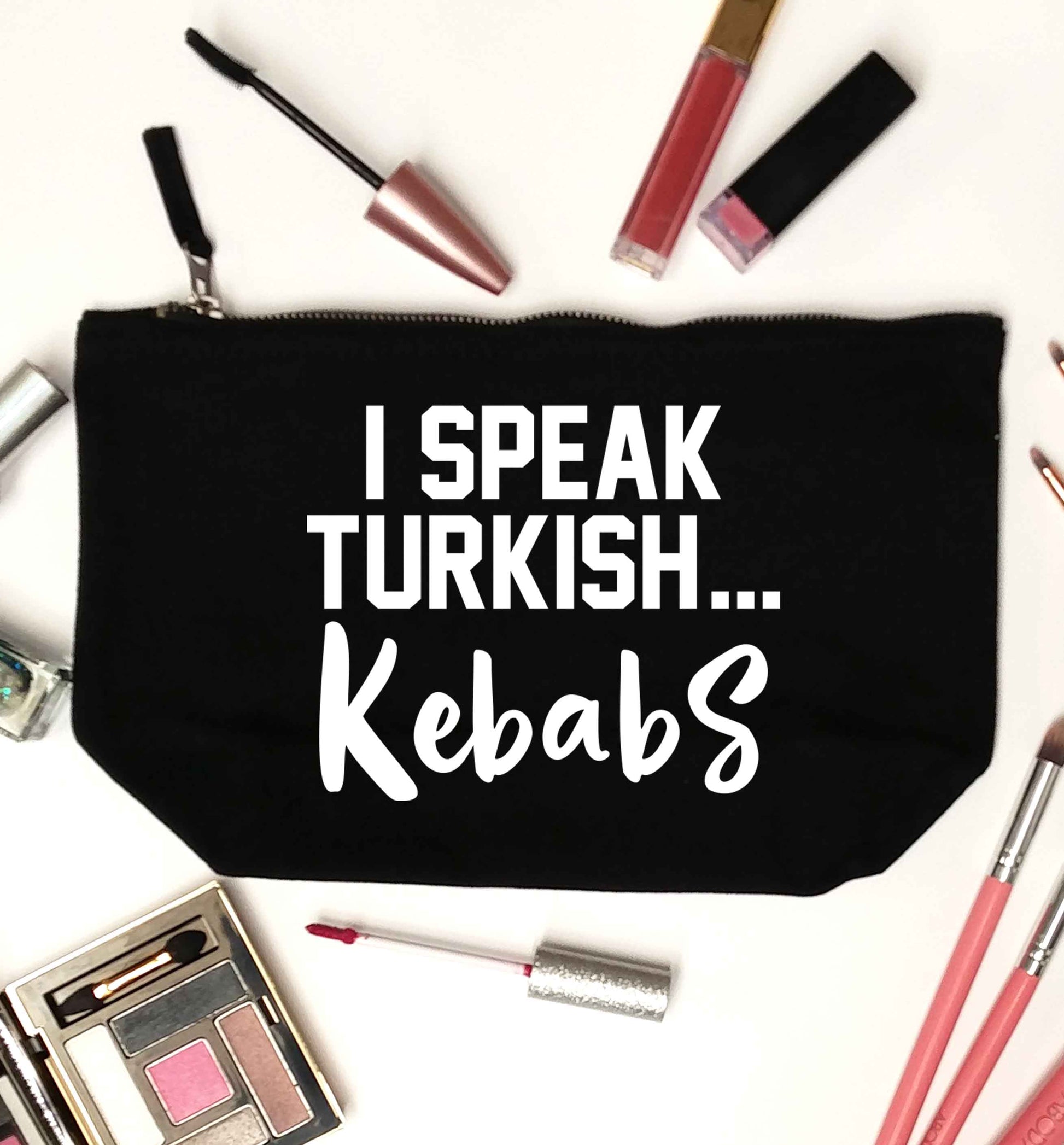 I speak Turkish...kebabs black makeup bag