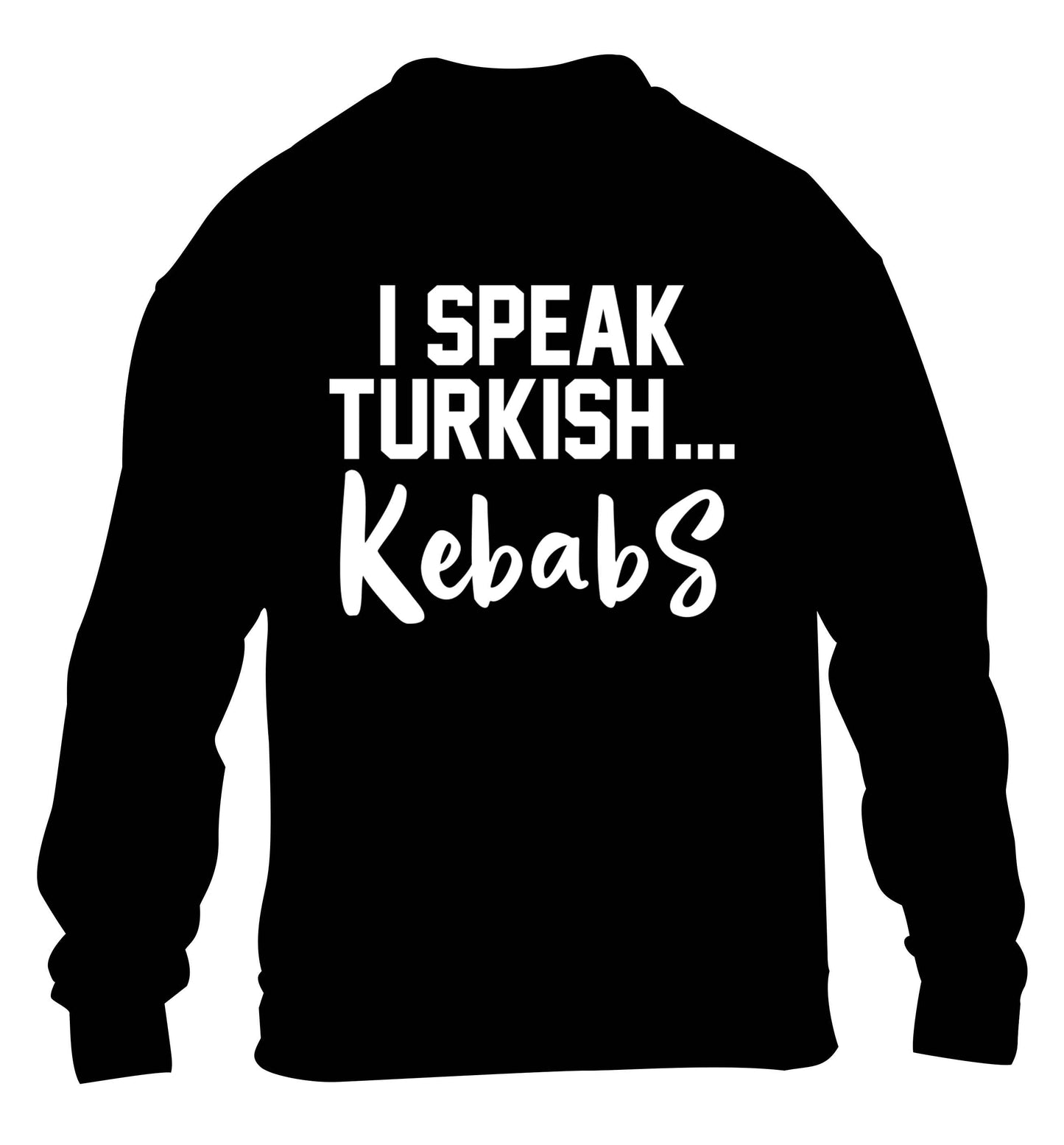 I speak Turkish...kebabs children's black sweater 12-13 Years