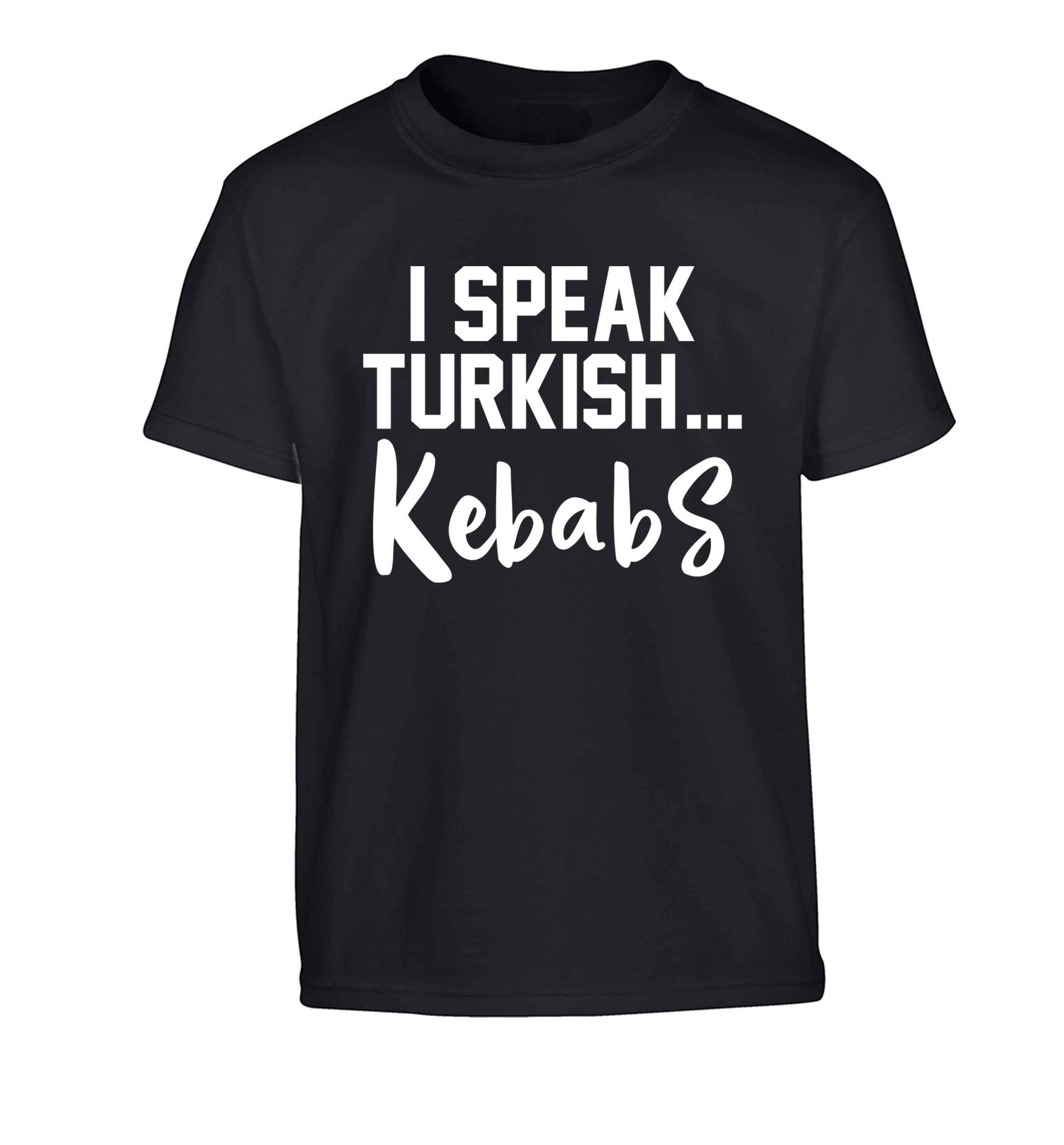 I speak Turkish...kebabs Children's black Tshirt 12-13 Years