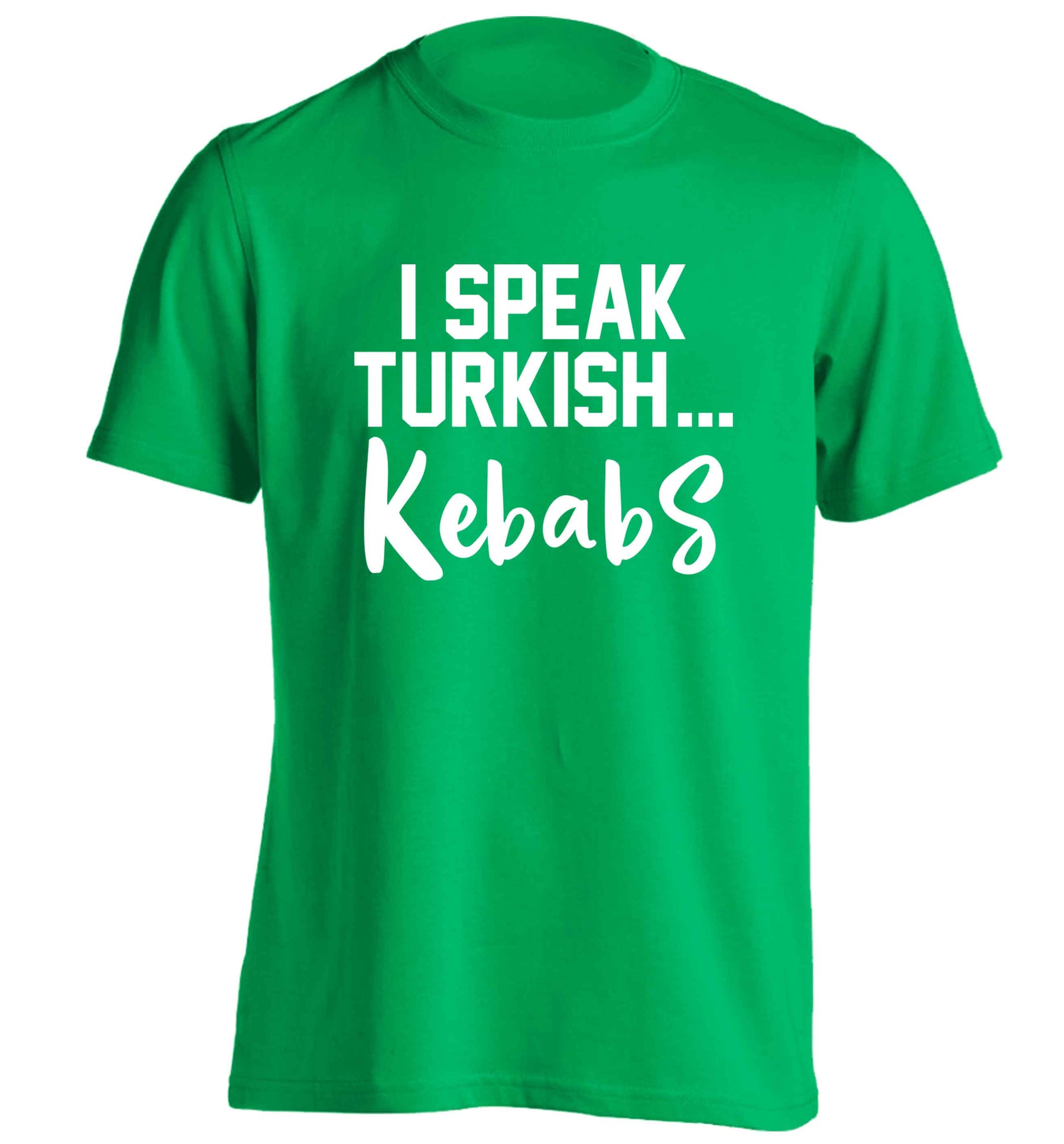 I speak Turkish...kebabs adults unisex green Tshirt 2XL