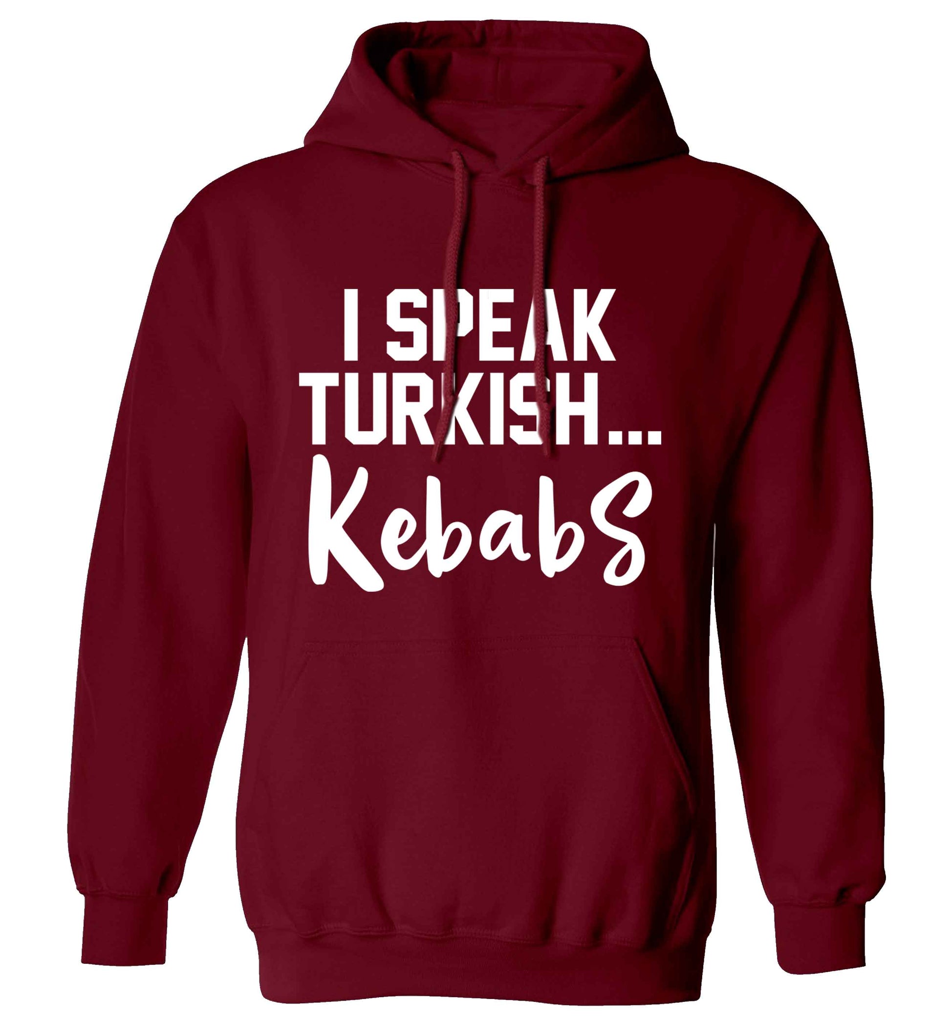 I speak Turkish...kebabs adults unisex maroon hoodie 2XL